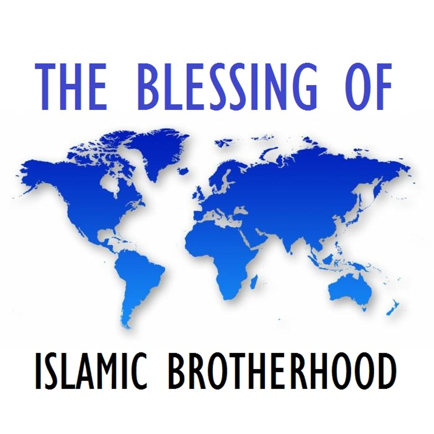 Khutbah: The Blessing of Islamic Brotherhood episode artwork