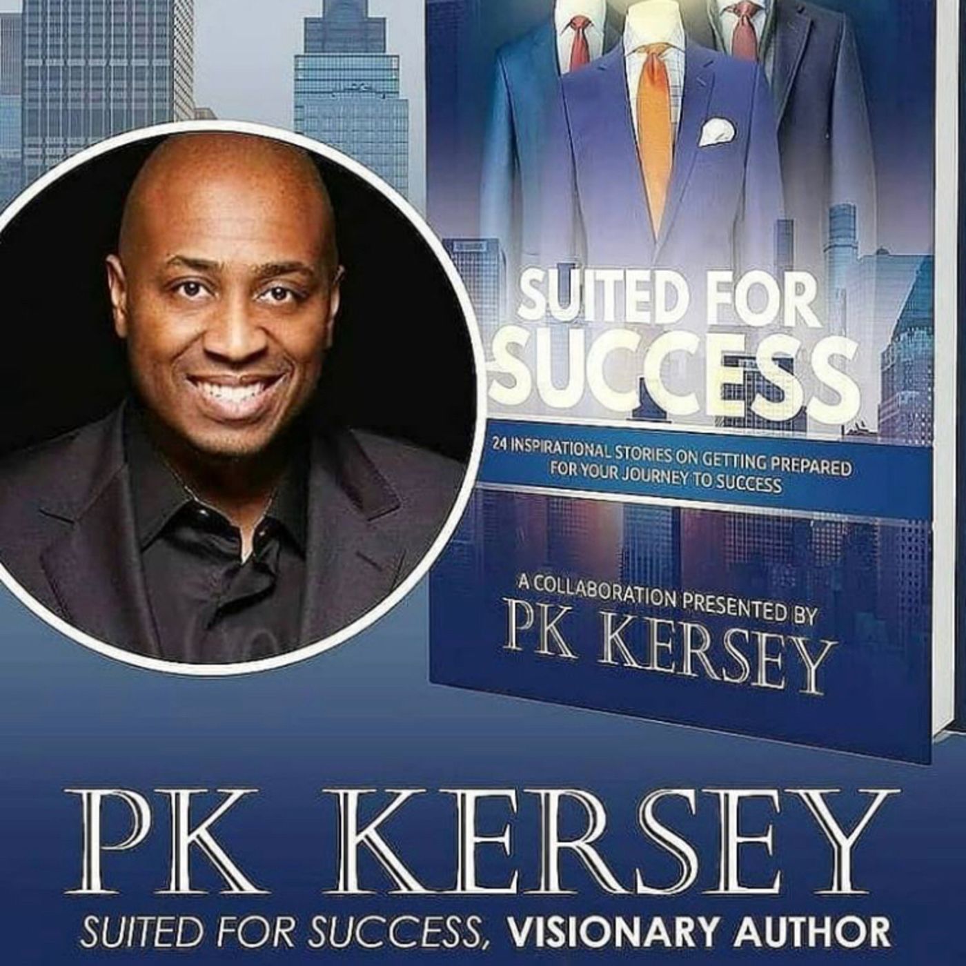 S02 E17: PK Kersey, Founder & CEO of That Suits You: Impacting Lives One Suit At A Time