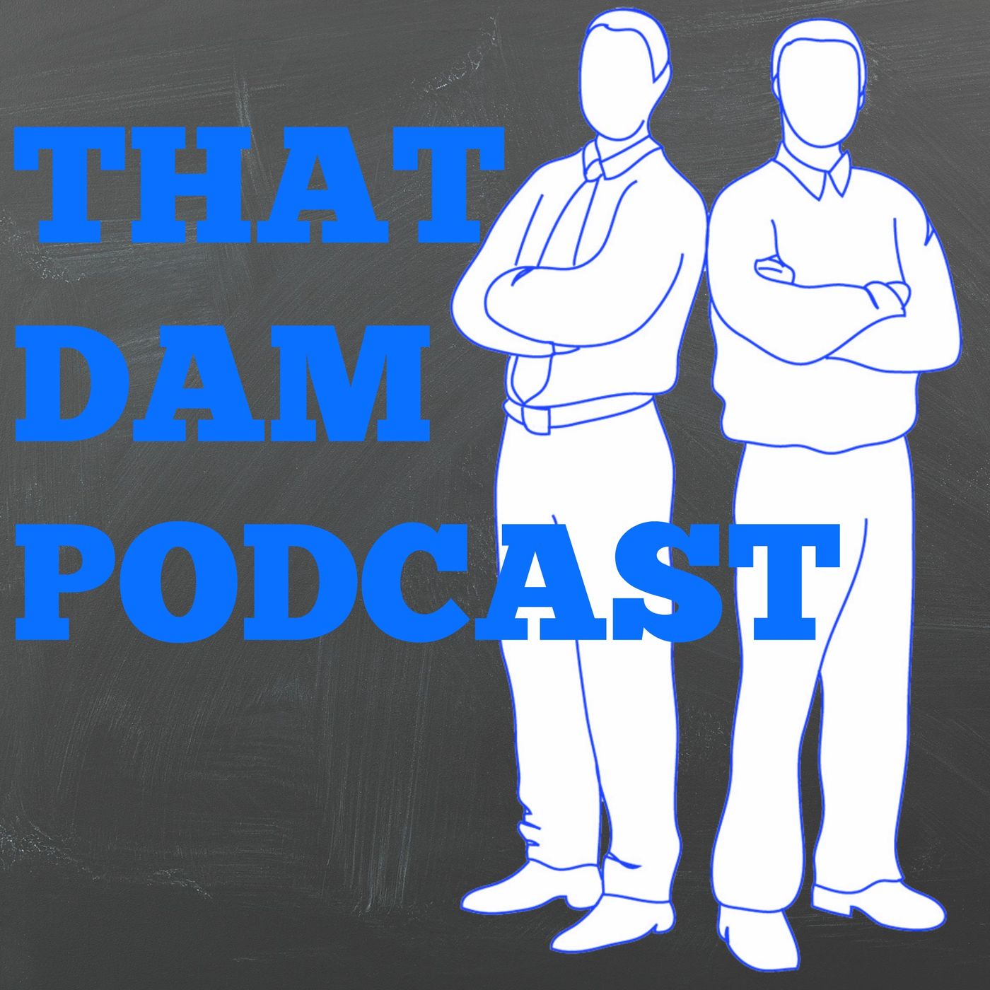 That DaM Podcast