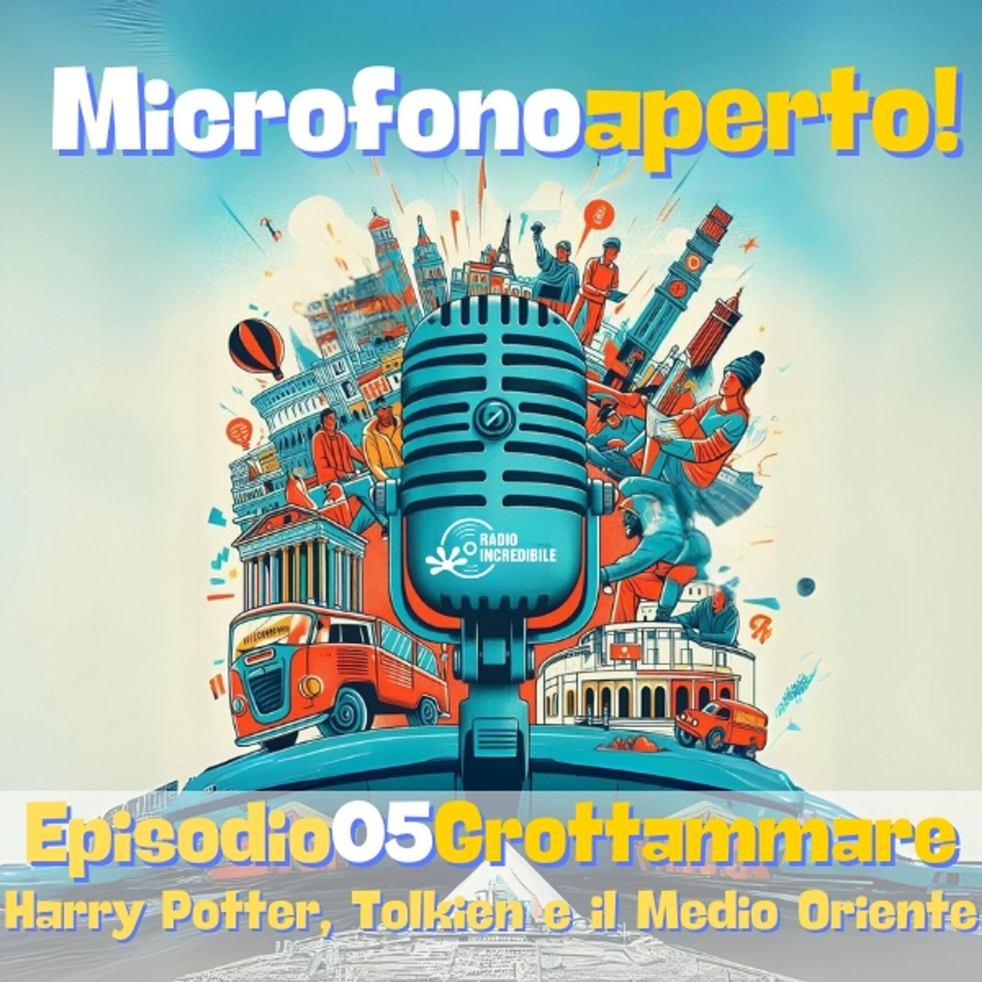 Microfono Aperto – Episodio 05 – Grottammare: Harry Potter, Tolkien e il Medio Oriente episode artwork