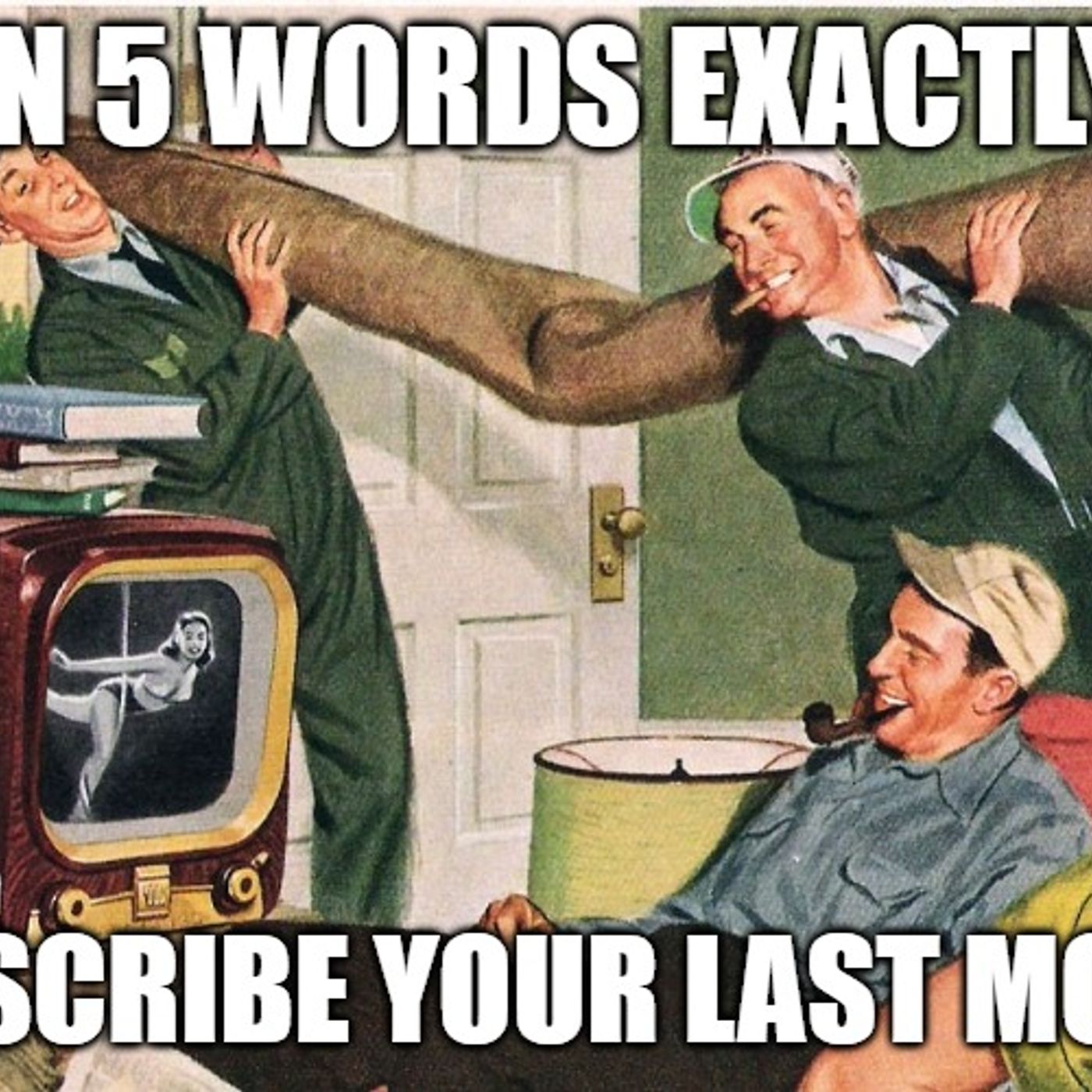 Dumb Ass Question: Explain Your Last Move in 5 Words Exactly episode artwork