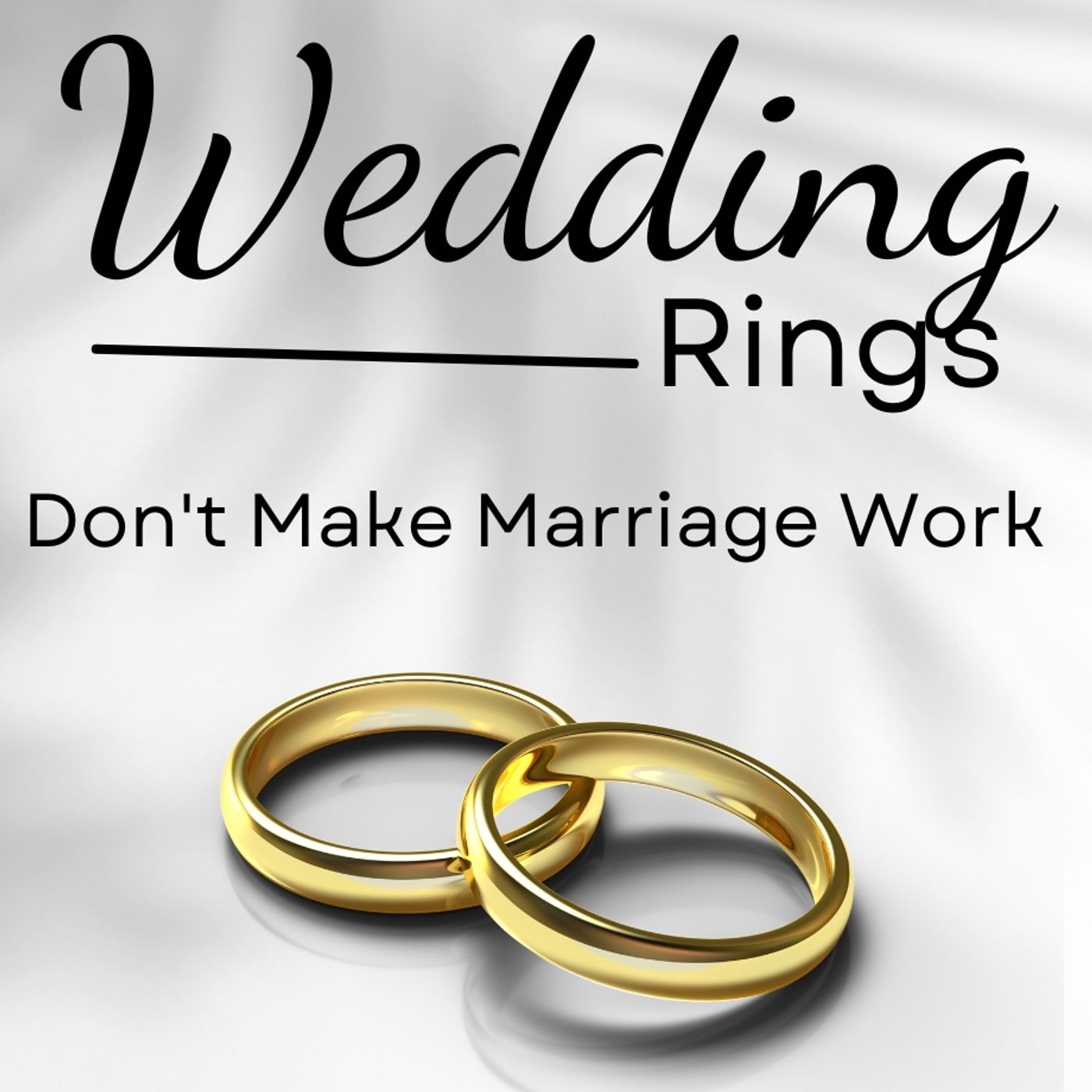 Marriage Doesn't Mean Anything