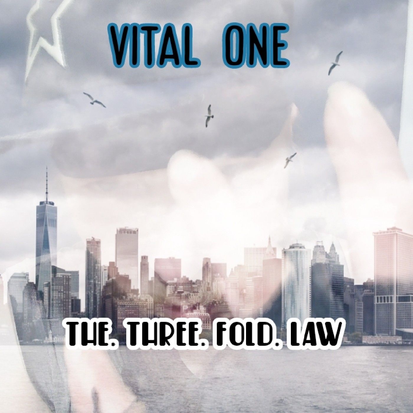 Vital One. +++. Three. Fold. Law. +++