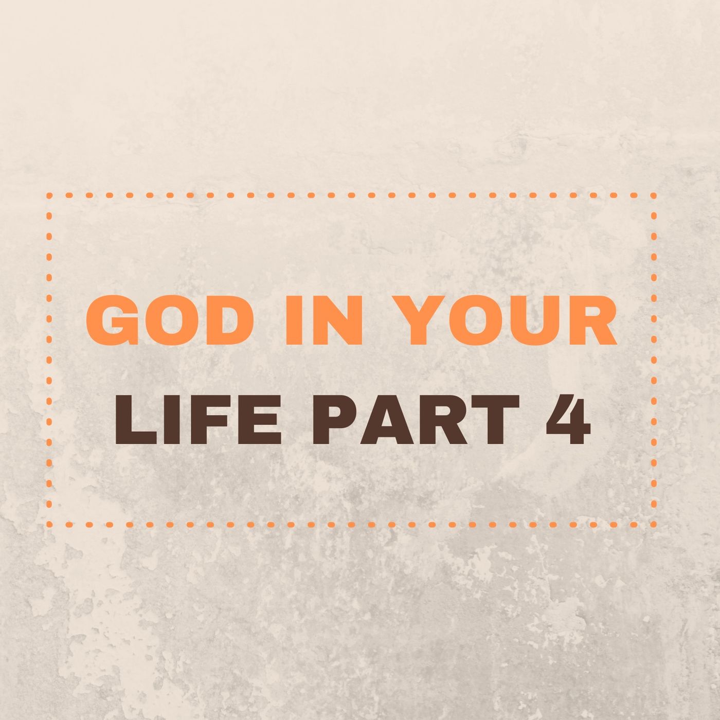 God In Your Life Part IV episode artwork