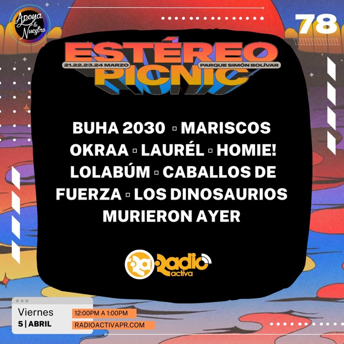 Apoya Lo Nuestro | Buha 2030, Homie!, Los Dinosaurios Murieron Ayer, Laurél, Okraa, Mariscos, Lolabúm & Caballos de Fuerza