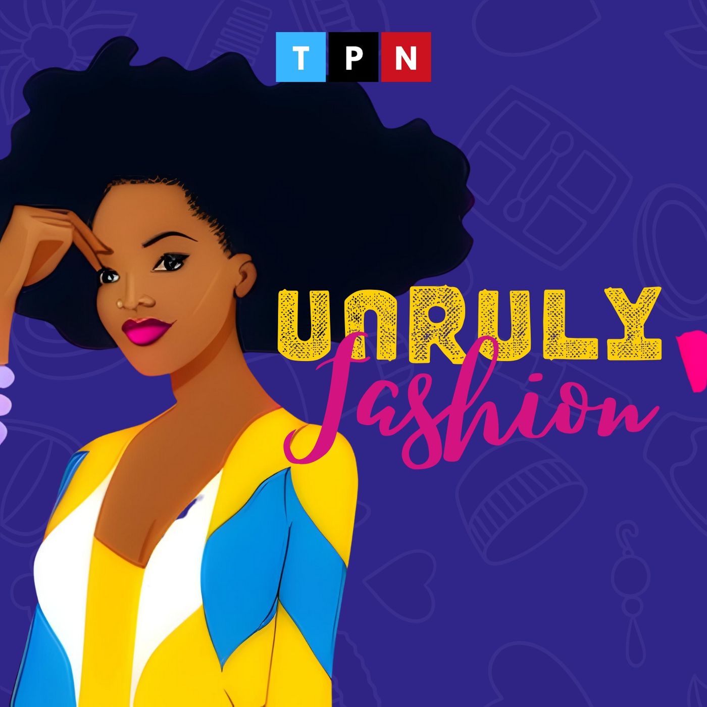 Unruly Fashion