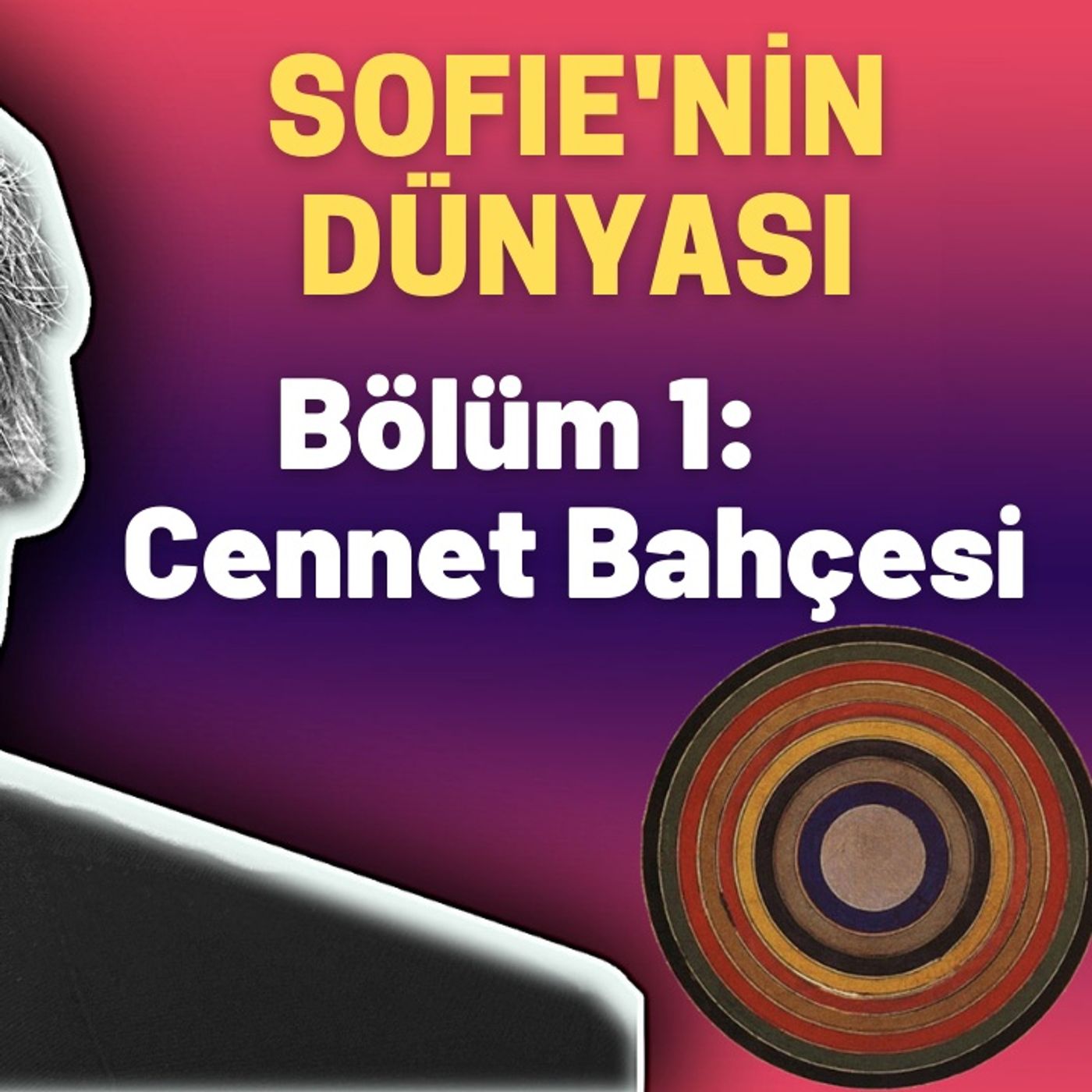 Sesli Kitap - Sofie'nin Dünyası - 1. Bölüm: Cennet Bahçesi episode artwork