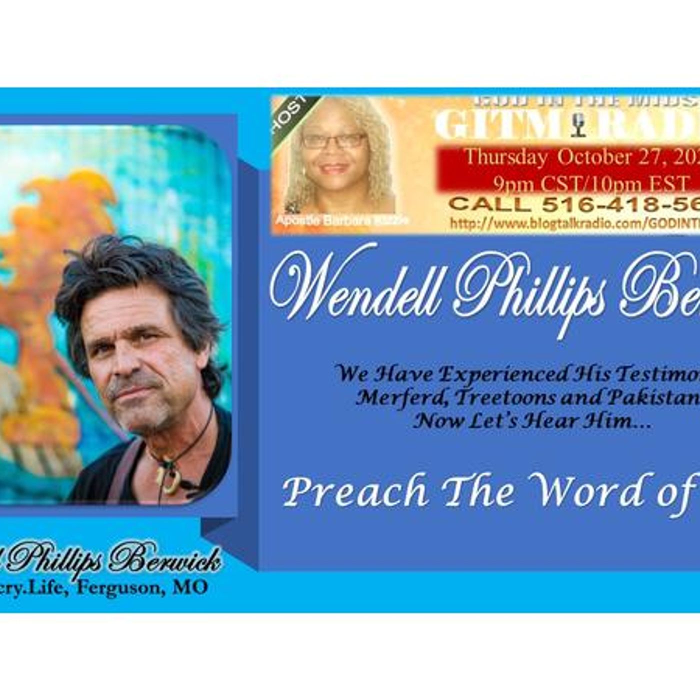 GITM Radio Part 4 October 27, 2022:Bro Wendell Phillips Berwick, Ferguson, MO episode artwork