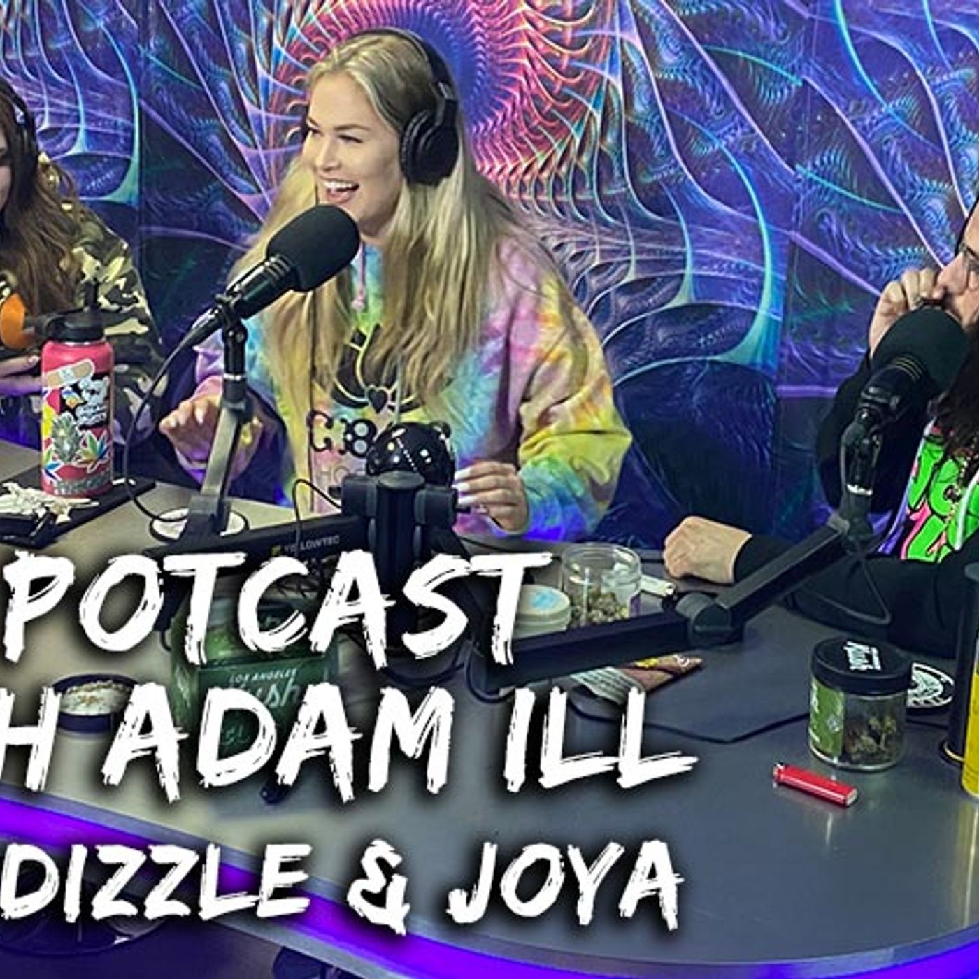 OG Potcast with Adam ILL | Mac Dizzle & Joya episode artwork
