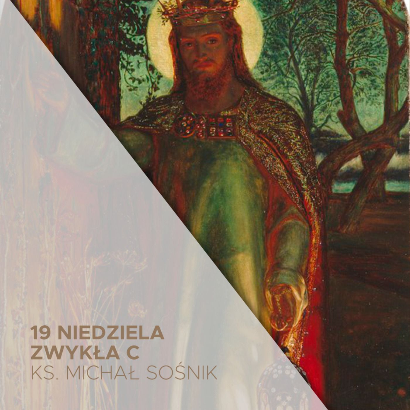 07.08.2022 - 19 Niedziela Zwykła C - ks. Michał Sośnik episode artwork