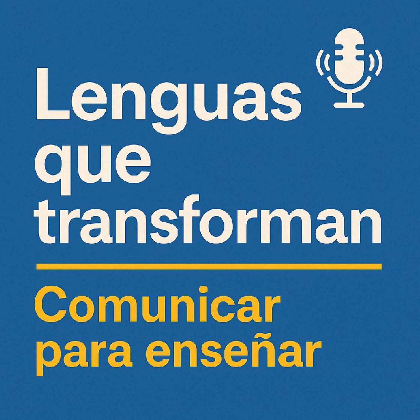 Lenguas que transforman: Comunicar para enseñar. episode artwork