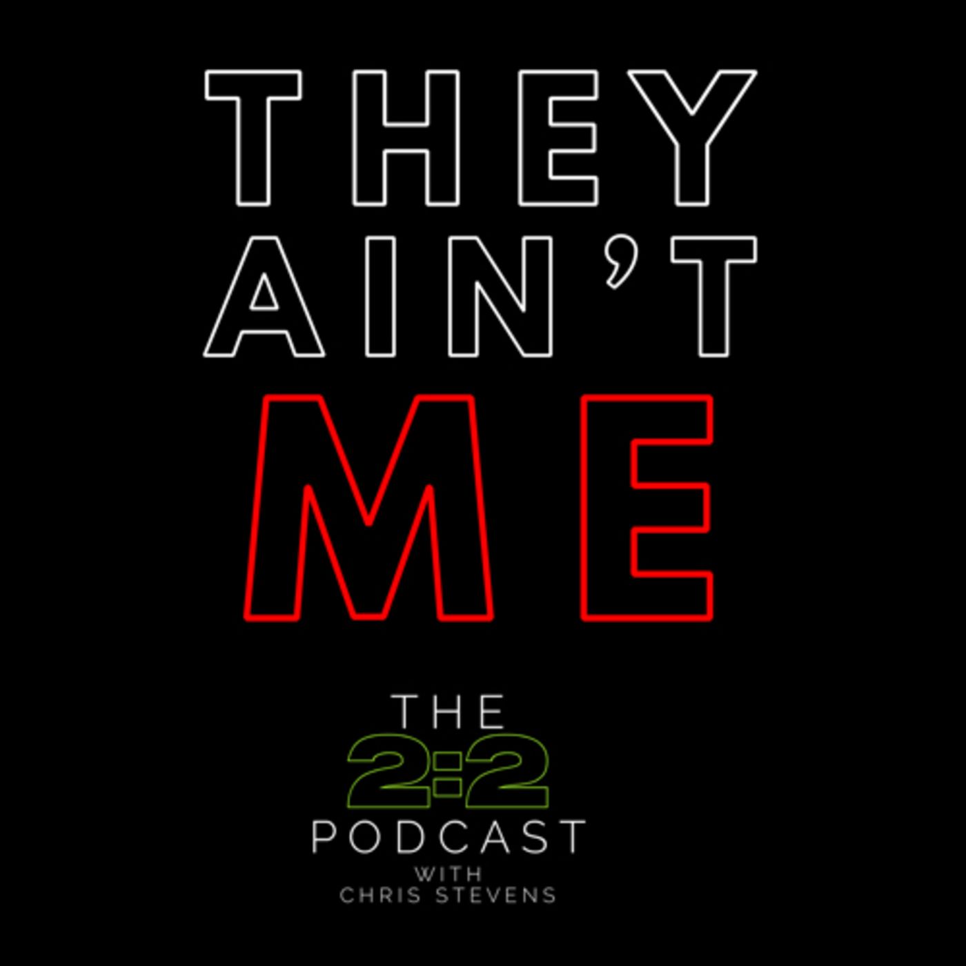 The 2:2 Podcast with Chris Stevens