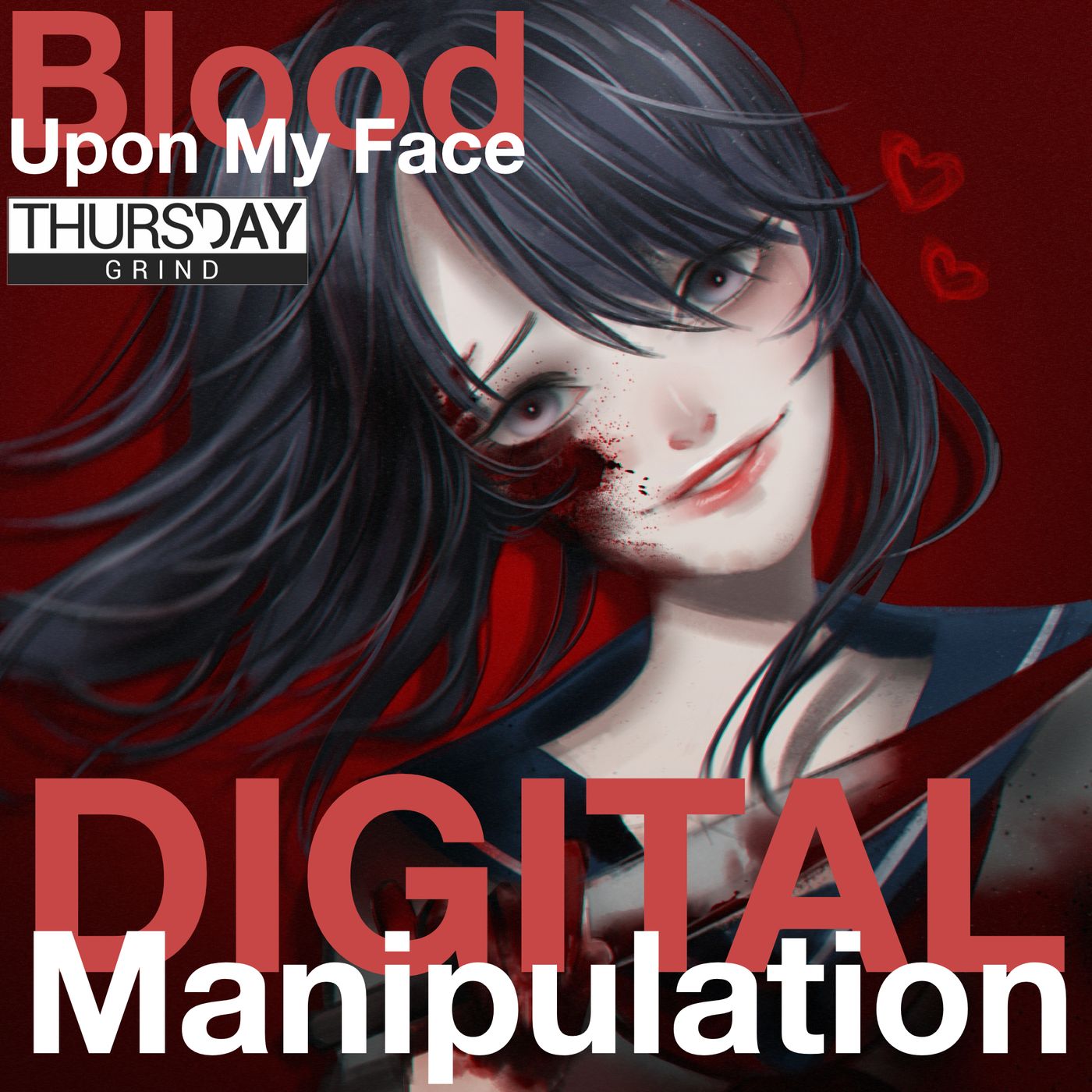 Blood Upon My Face (Thursday Grind set)