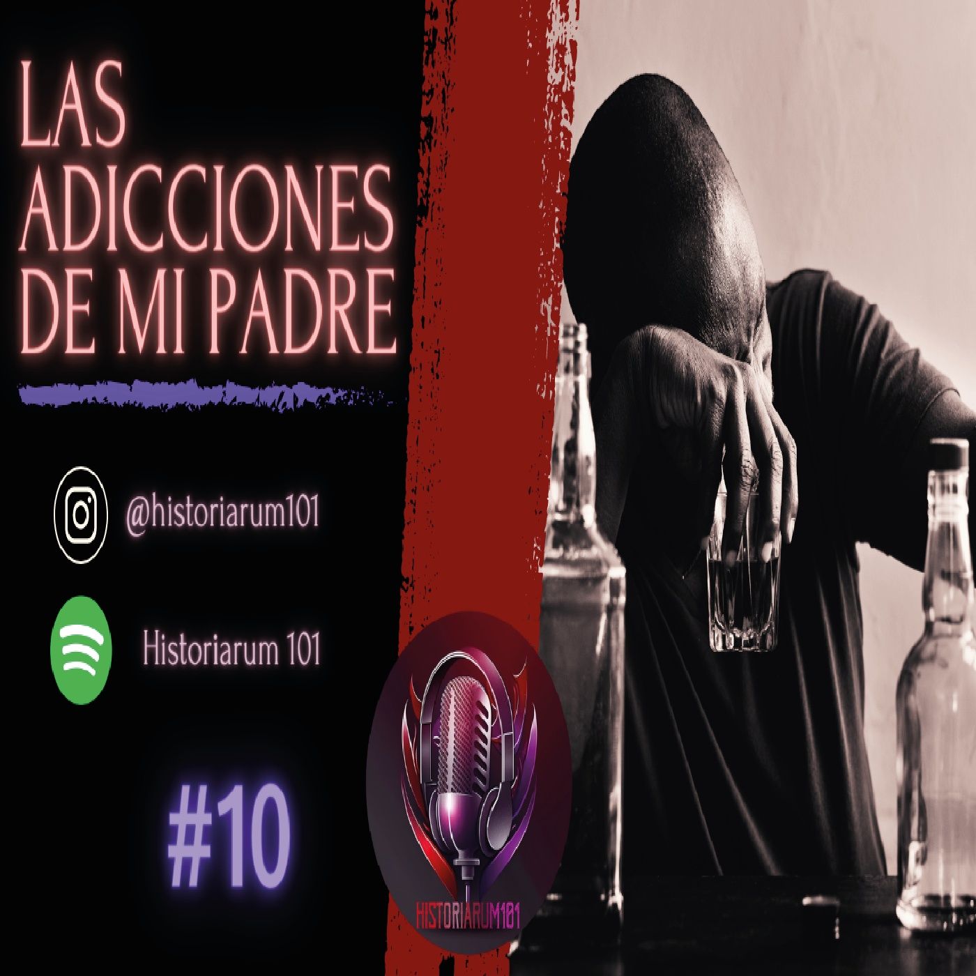Capítulo 10 | Las adicciones de mi padre. Capítulo 10 | Las adicciones de mi padre.