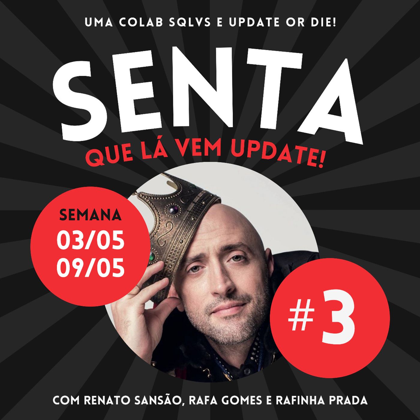 Senta Que Lá Vem Update!