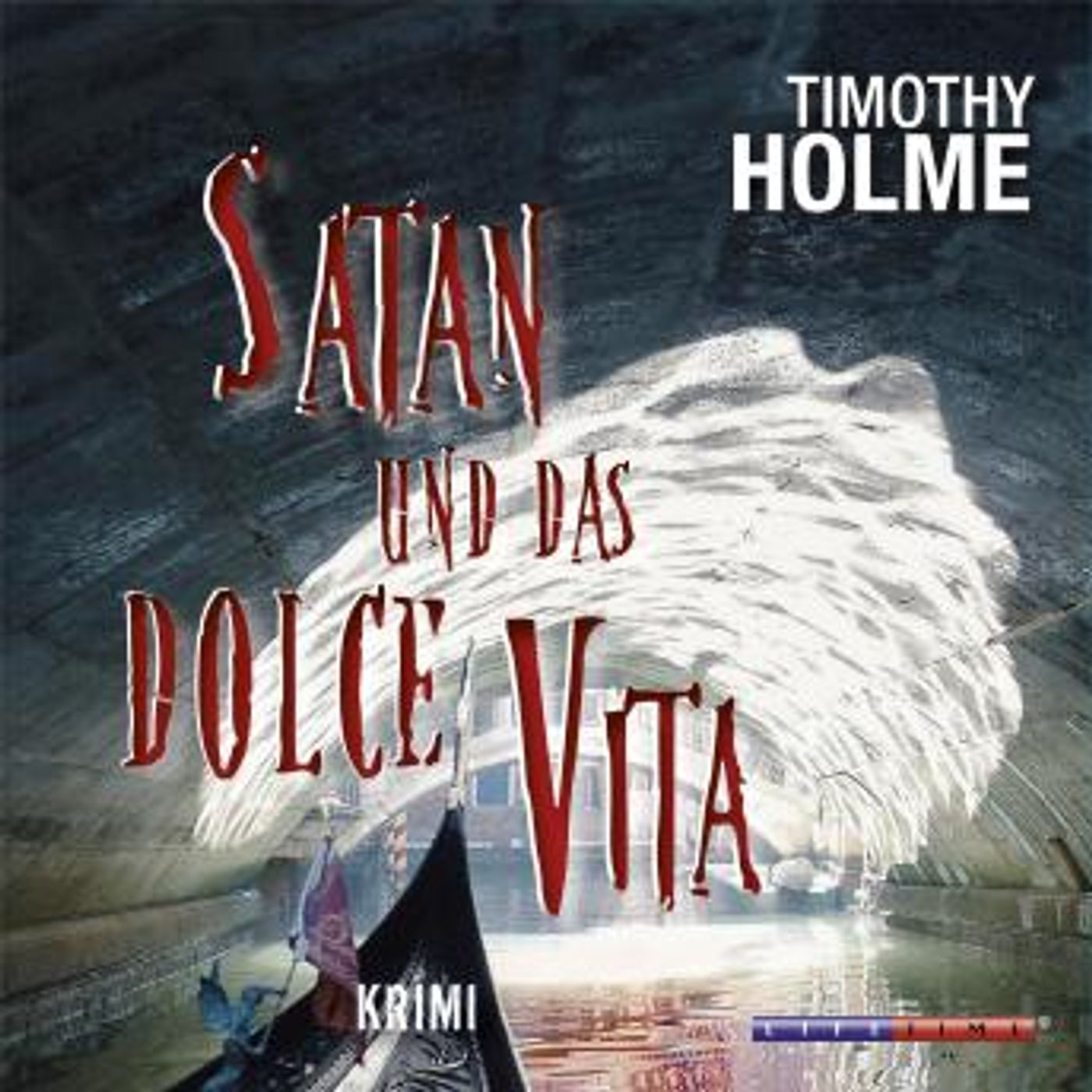 [German] - Satan und das Dolce Vita (Gekürzt) by Timothy Holme episode artwork