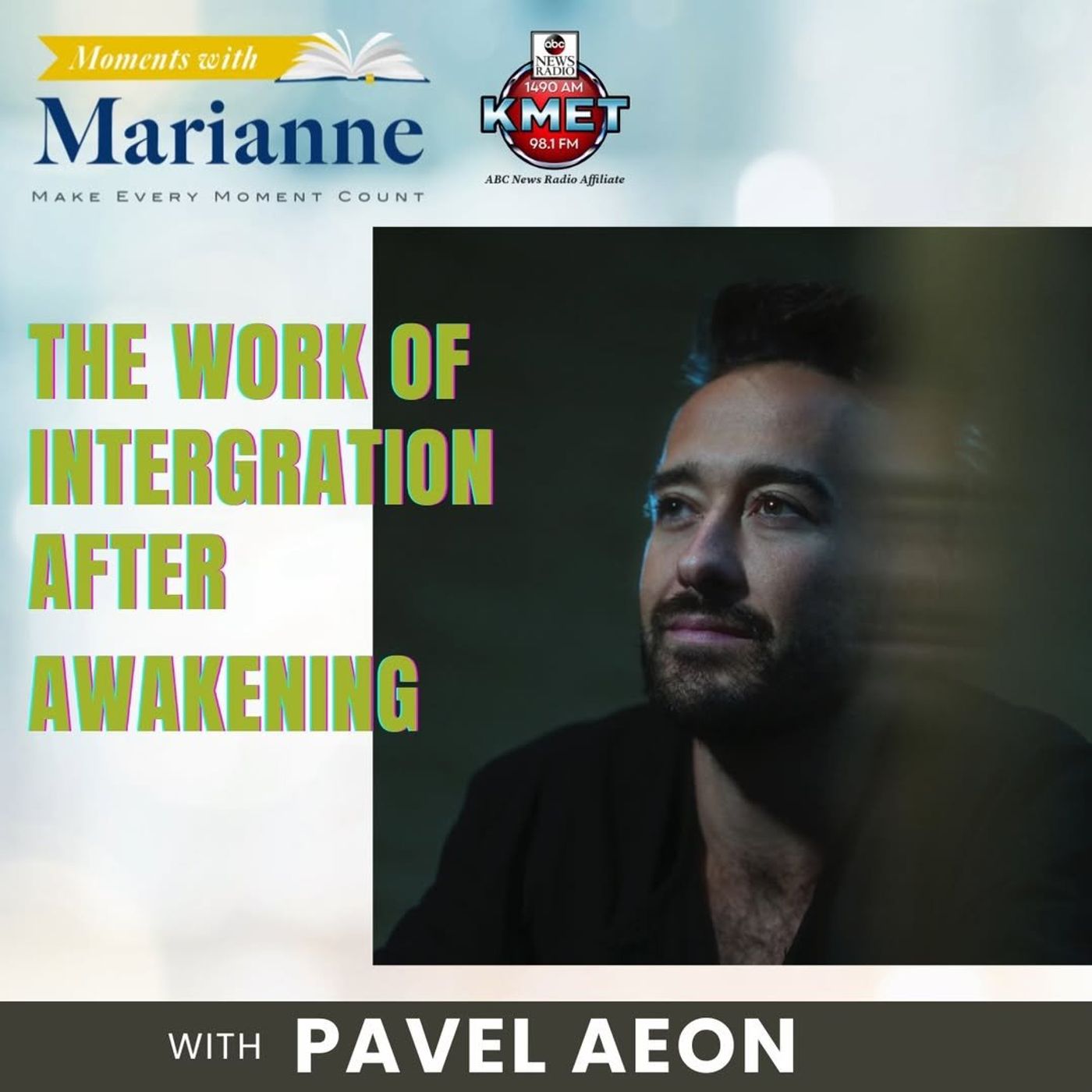 The Work of Intergration After Awakening with Pavel AEON