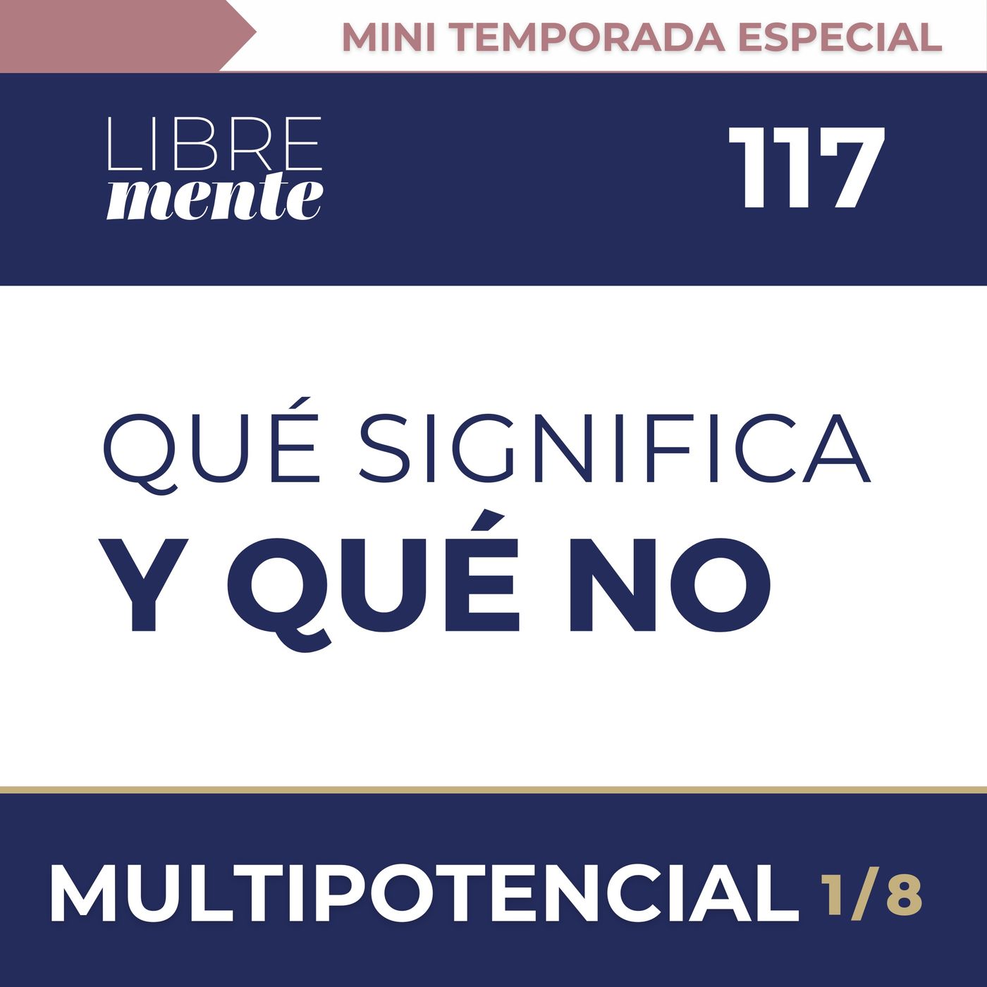 Qué es ser multipotencial y qué no | 117