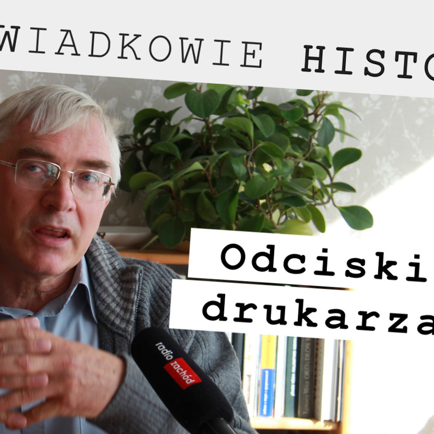 ŚWIADKOWIE HISTORII, odc. 8. „Odciski drukarza” ŚWIADKOWIE HISTORII, odc. 8. „Odciski drukarza”