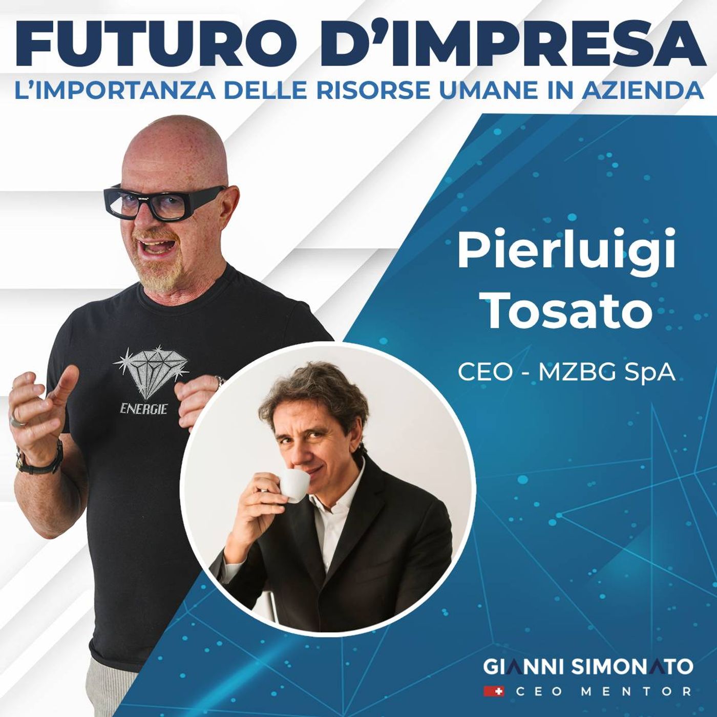 Futuro d'Impresa ne parliamo con: Pierluigi Tosato - CEO Massimo Zanetti Beverage Group S.p.A. episode artwork