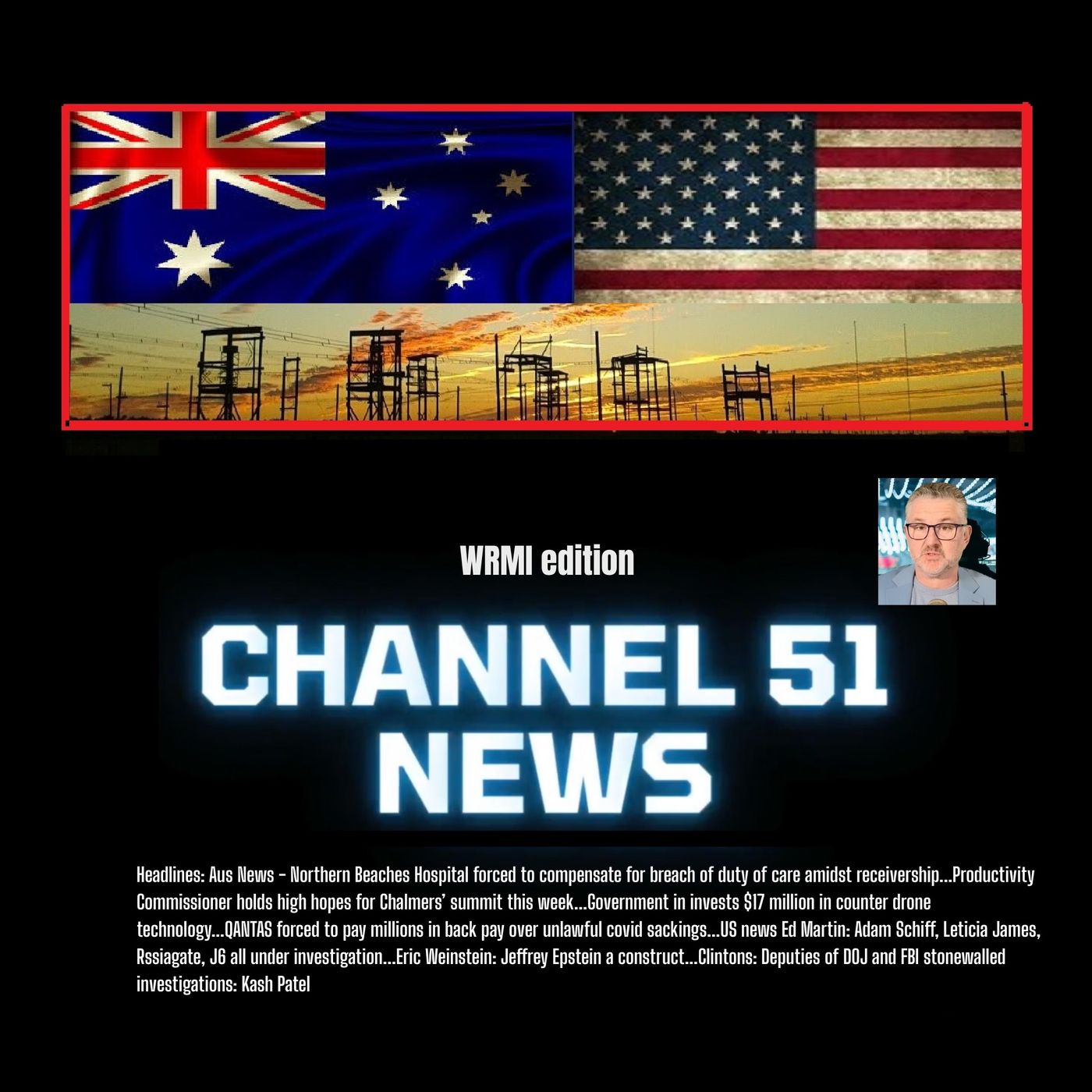 Channel 51 INDEPENDENT NEWS for Aug. 18th 2025 episode artwork