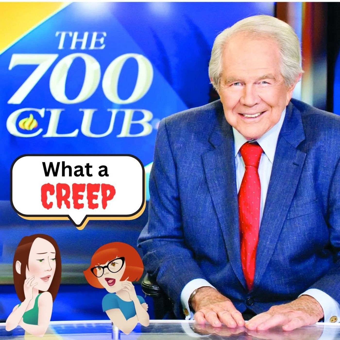 Pat Robertson (700 Club of Creepiness) & NON-Creep Melissa McCarthy - podcast episode cover