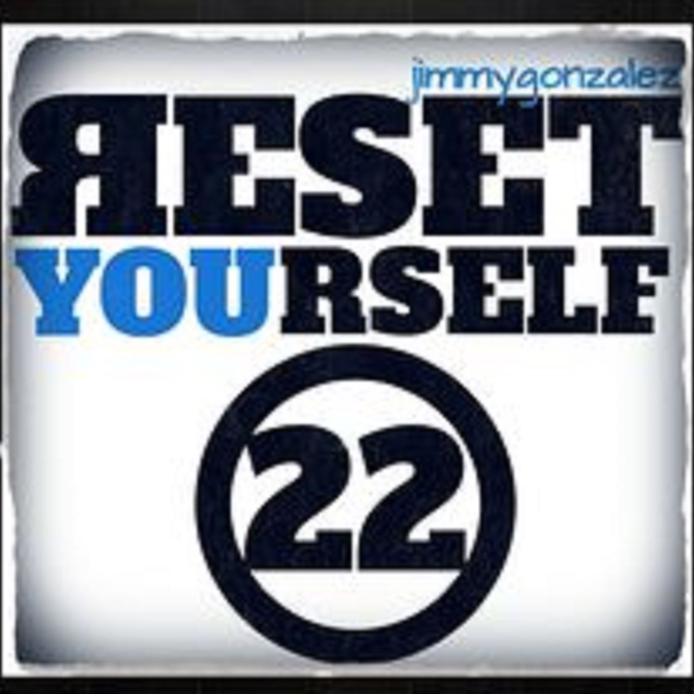 The Reset Yourself 22 Podcast (Episode 36) "Forgiveness" episode artwork
