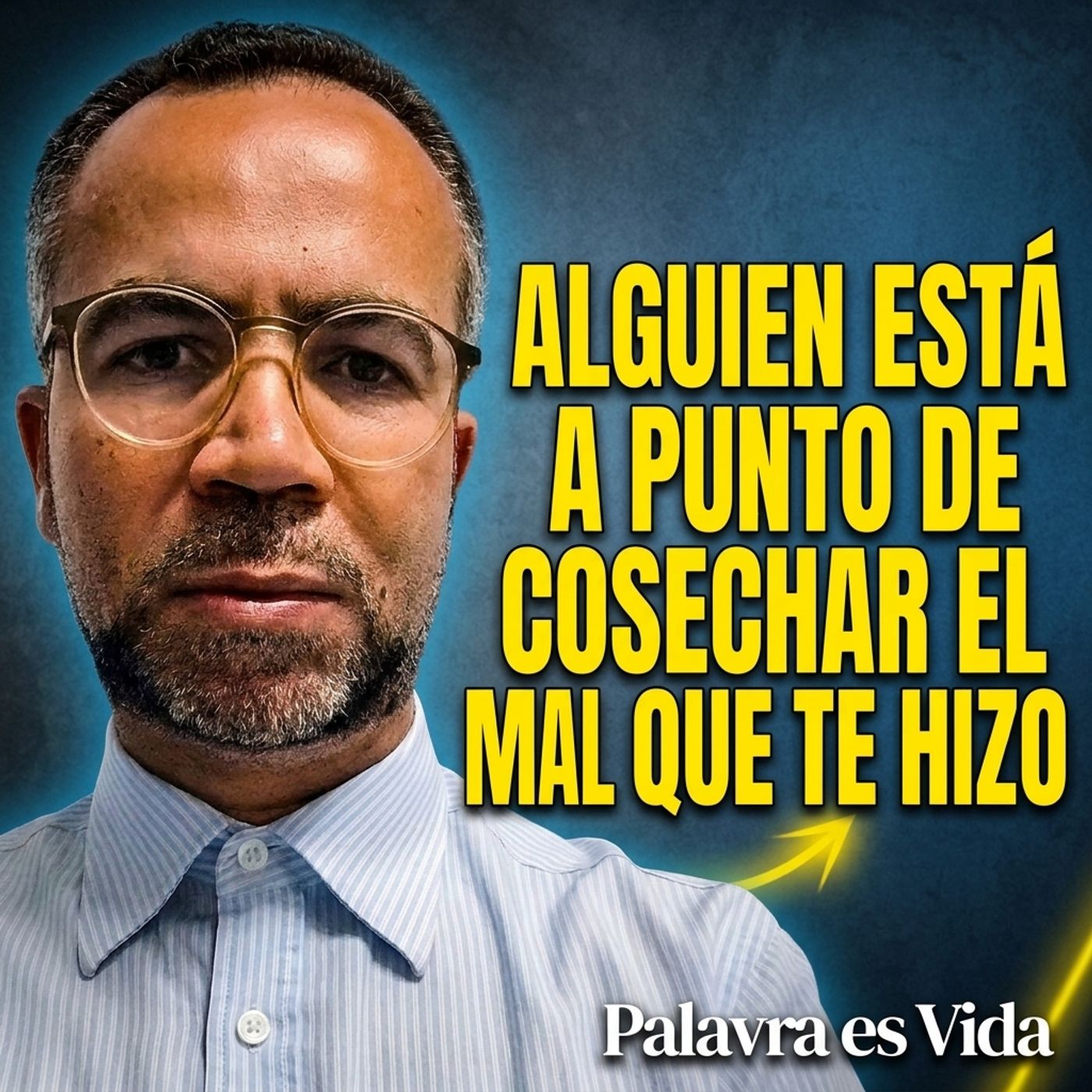Esta PALABRA PROFÉTICA es para ti hoy - Alguien está a punto de cosechar el mal que te hizo! episode artwork