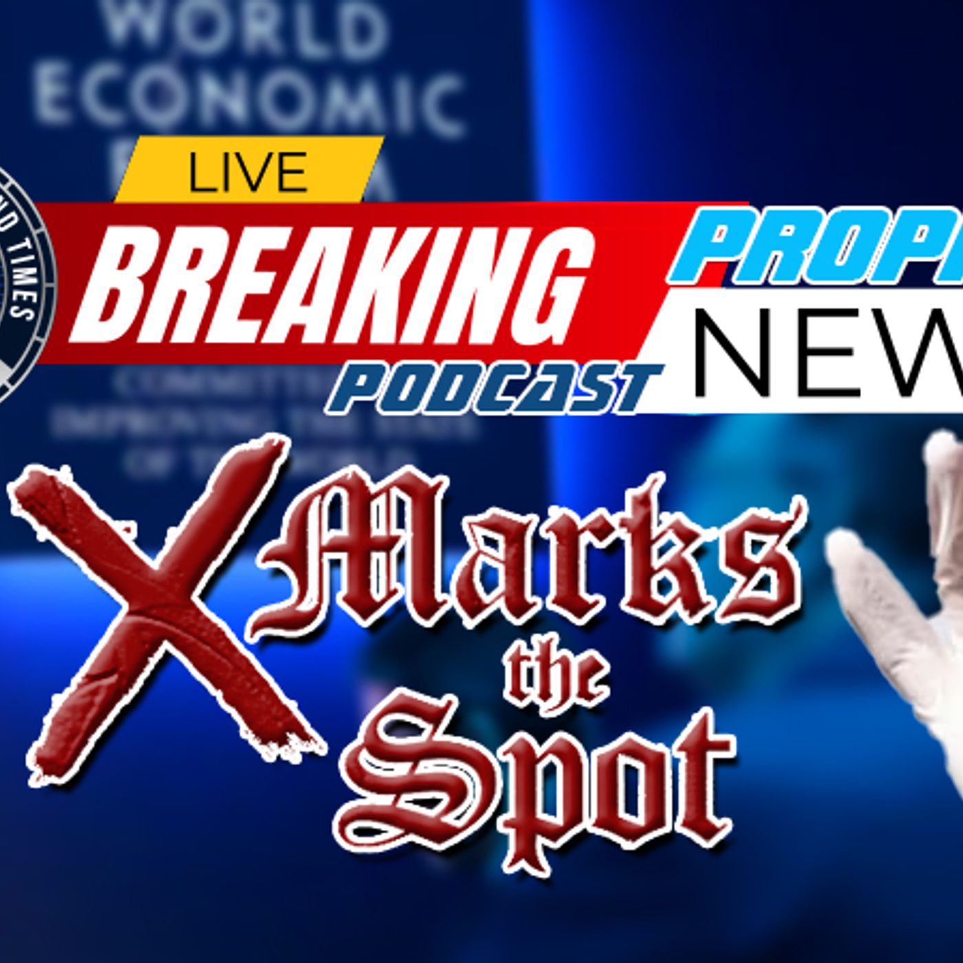 NTEB PROPHECY NEWS PODCAST: X Marks The Spot episode artwork