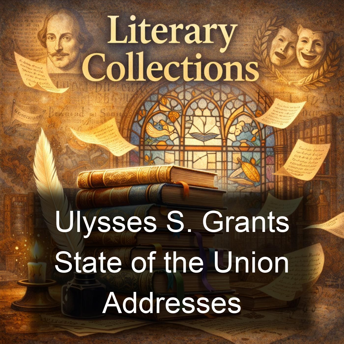 Ulysses S. Grants State of the Union Addresses