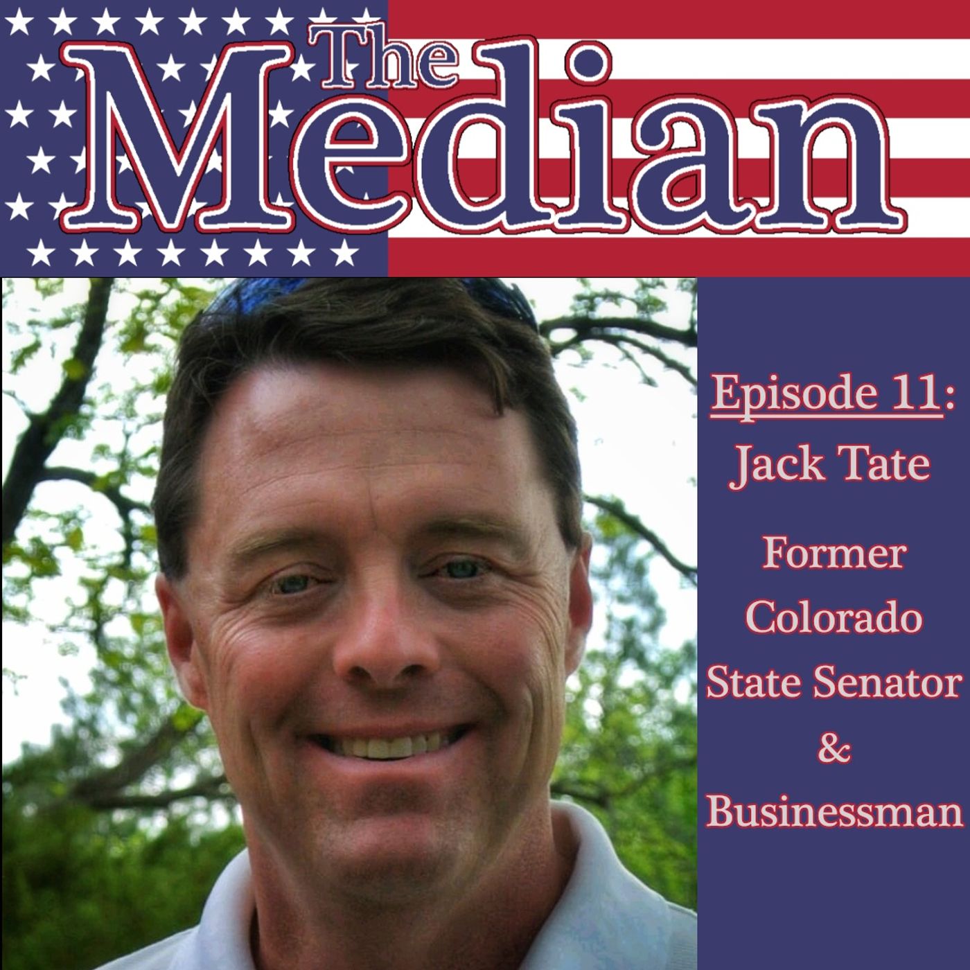 11. Jack Tate, Former Colorado State Senator & Businessman episode artwork