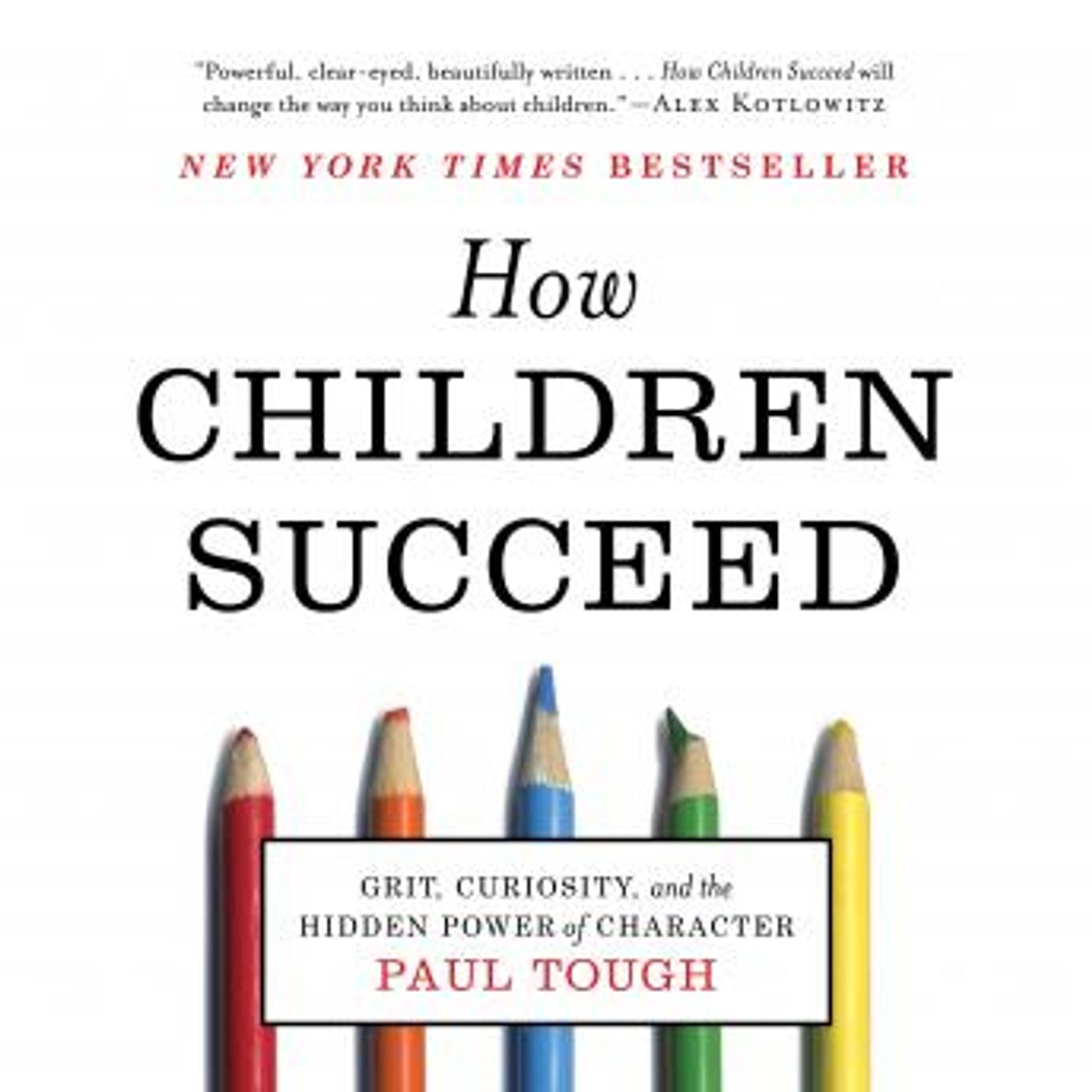 How Children Succeed: Grit, Curiosity, and the Hidden Power of Character by Paul Tough episode artwork