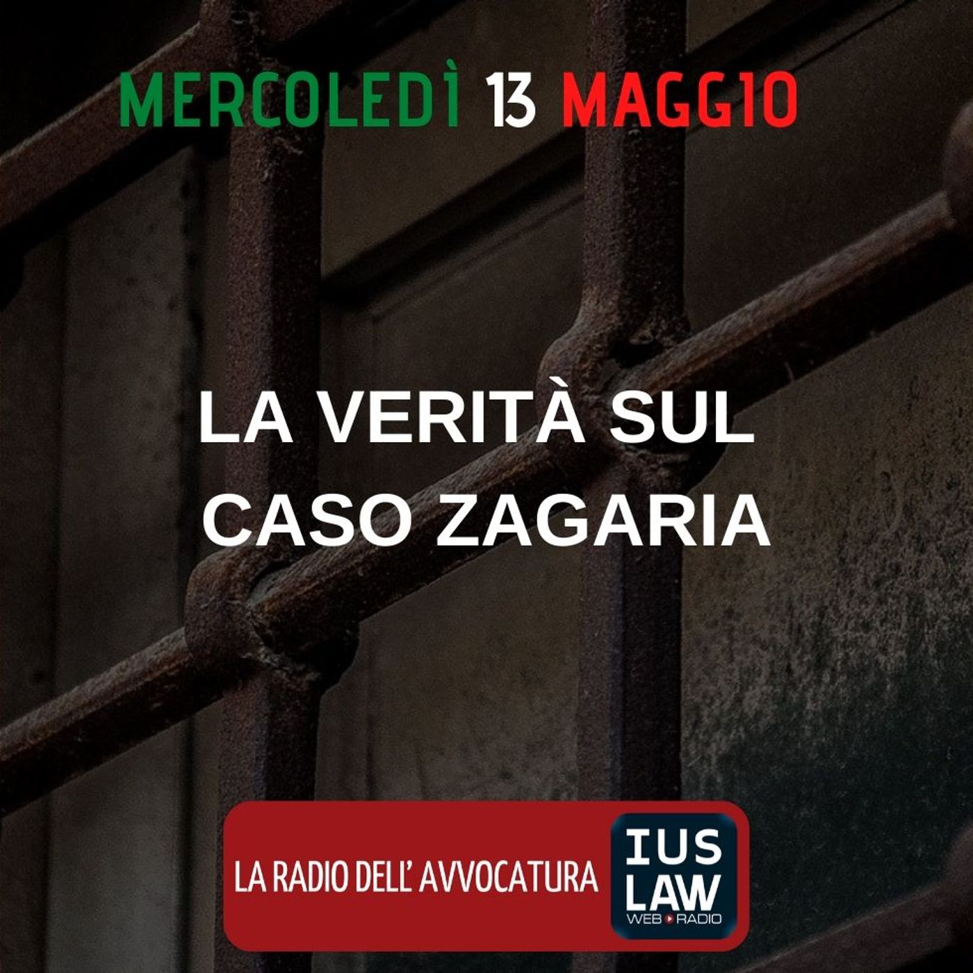 LA VERITÀ SUL CASO ZAGARIA – SPECIALE IUSLAW episode artwork