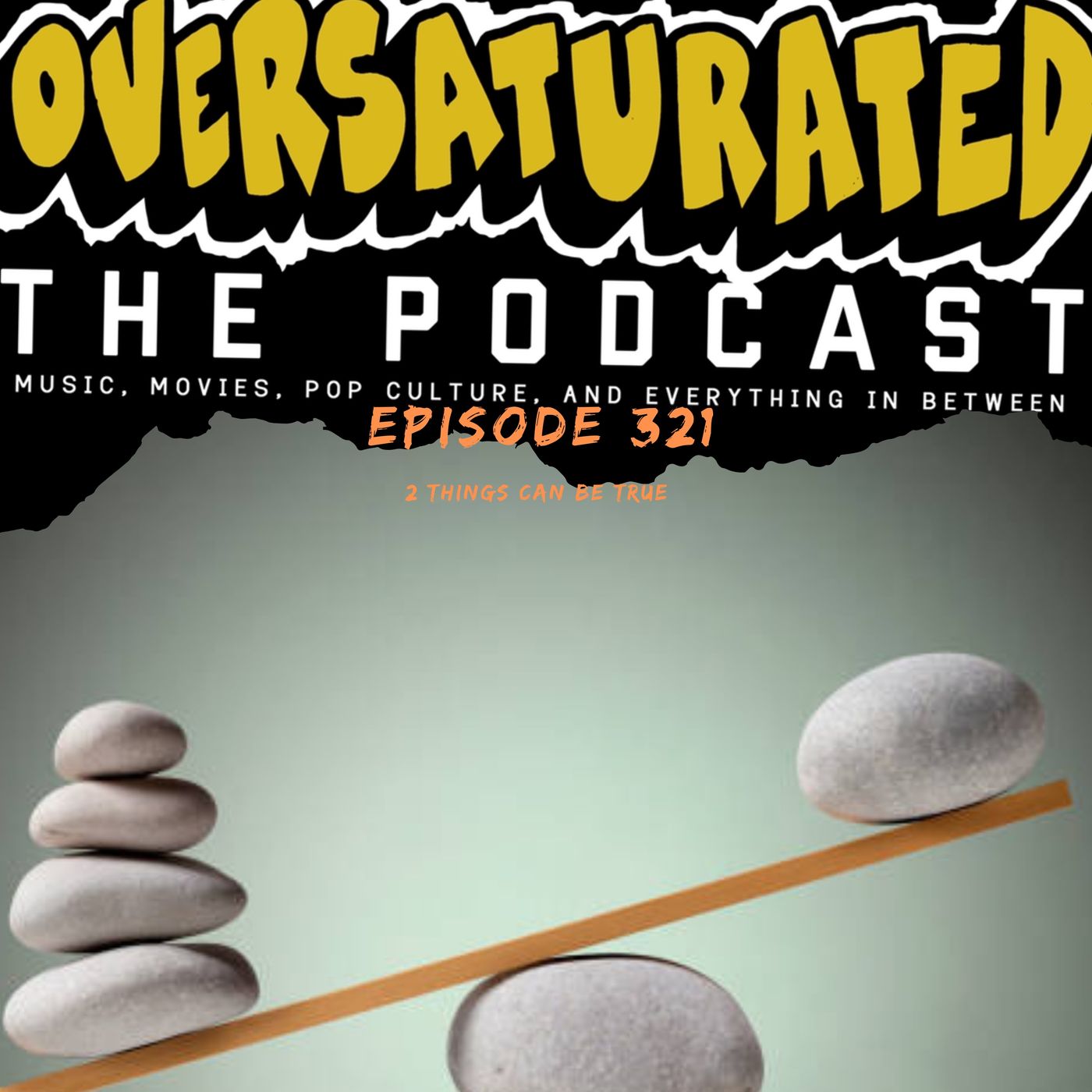 Episode 321 - 2 Things Can Be True episode artwork