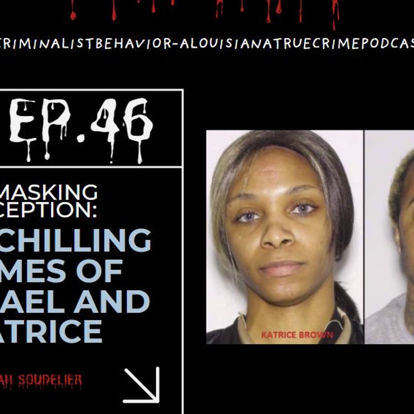 Criminalist Behavior-A Louisiana True Crime Podcast