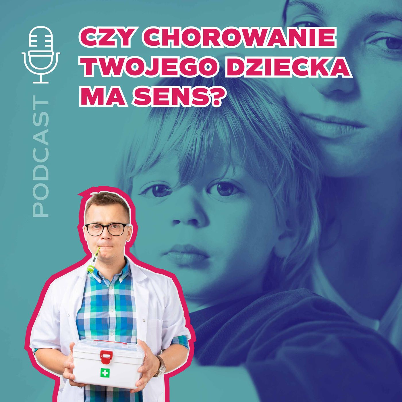 Pan Tabletka dla rodziców - podcast