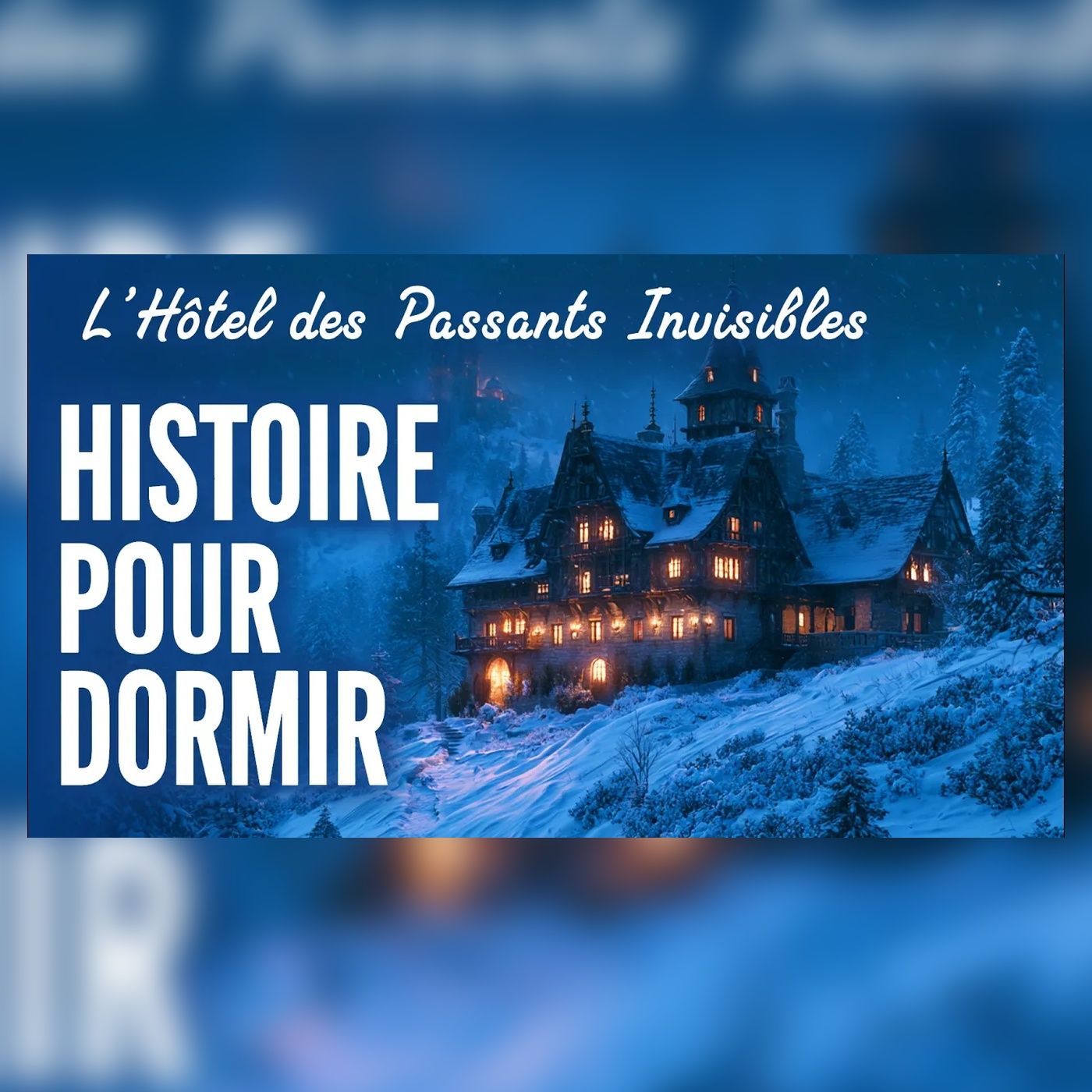 À minuit, trois voyageurs disparaissent | Histoire pour S’endormir episode artwork