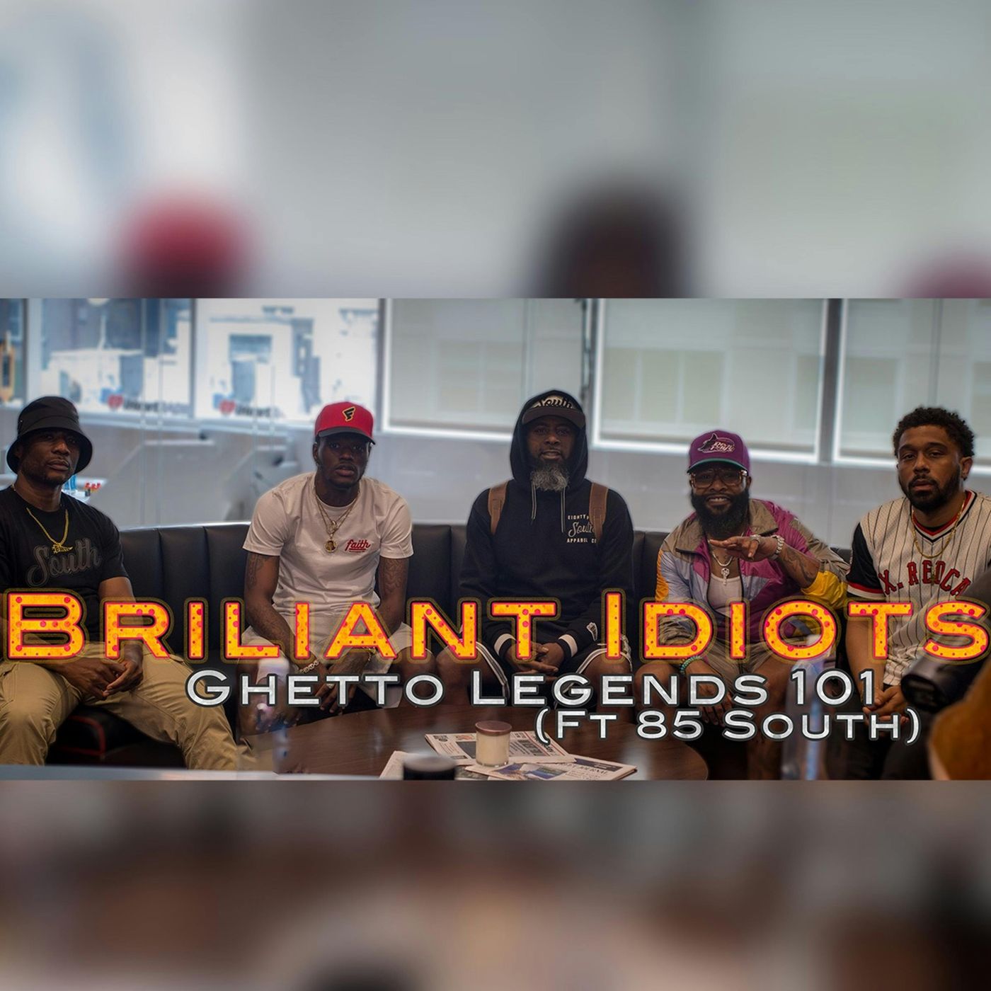 Ghetto Legends 101 (Ft. 85 South) episode artwork