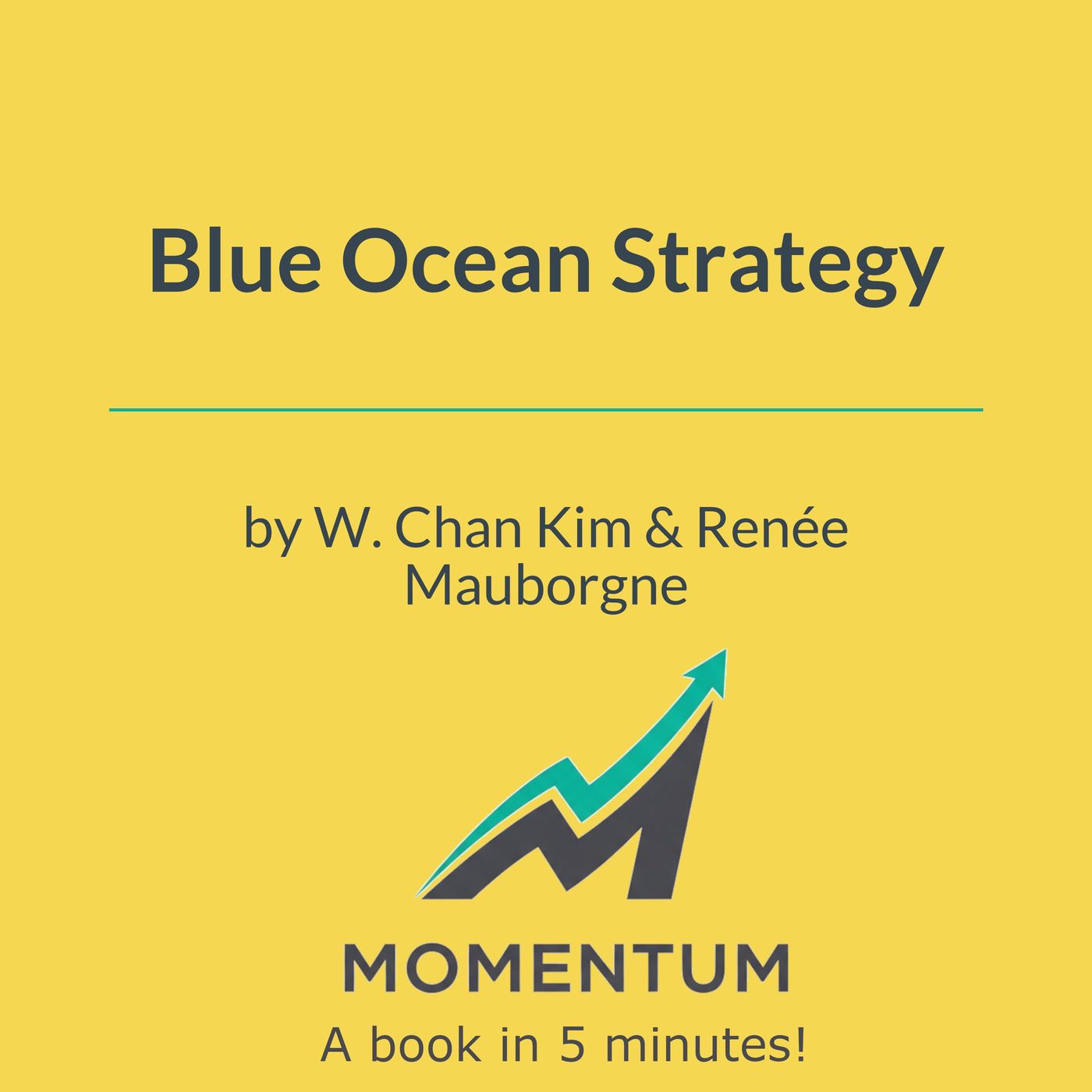 Blue Ocean Strategy: How to Make Your Competition Irrelevant