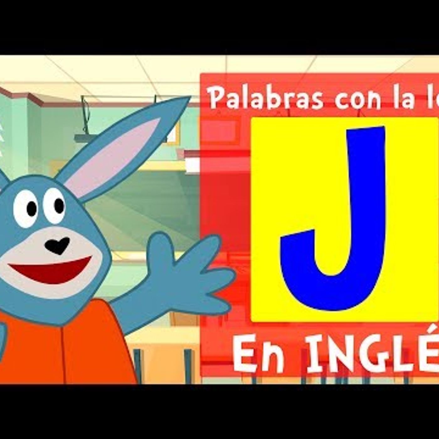 077. Palabras con la letra J en INGLÉS  para niños