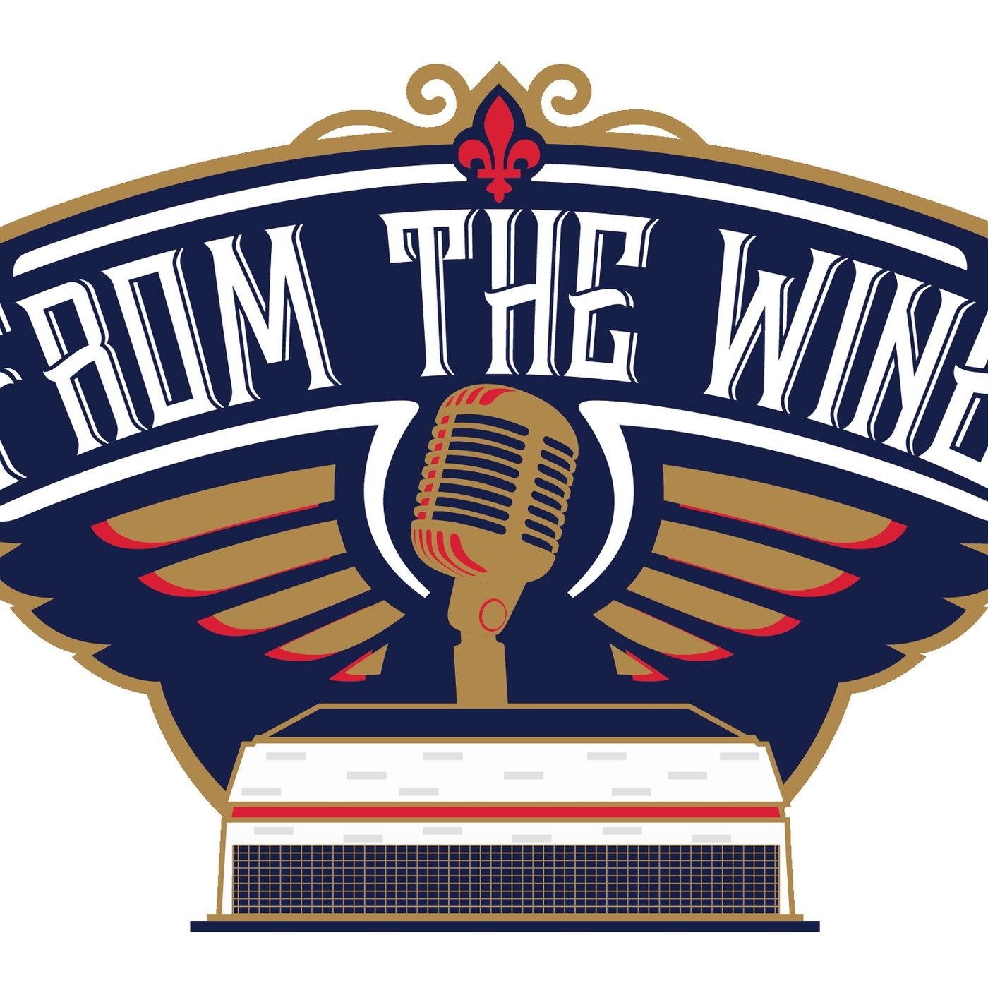 From The Wing - Pelicans Podcast From The Wing - Pelicans Podcast