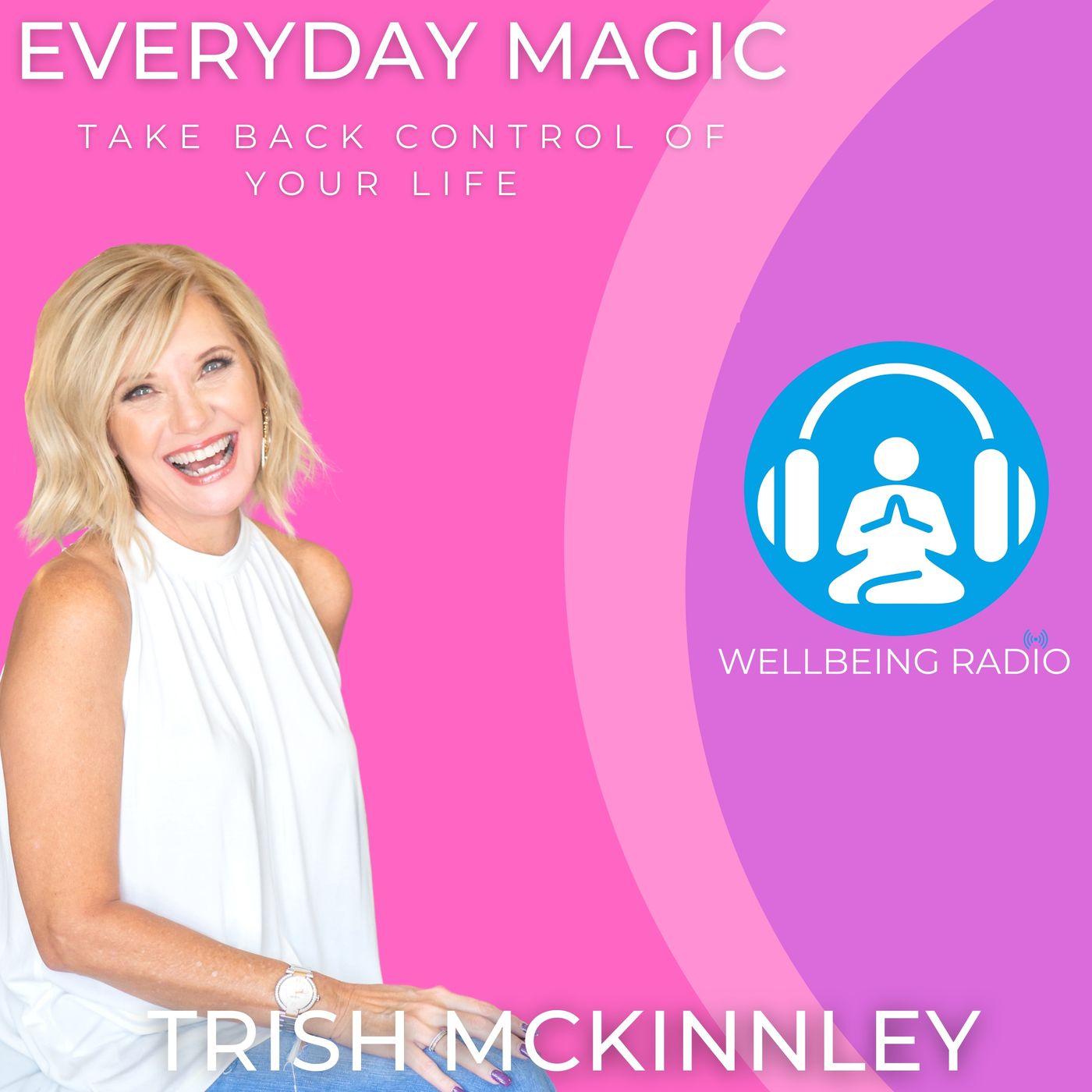 Everyday Magic S1 EP3 — Everyday Magic With Trish McKinnley cover