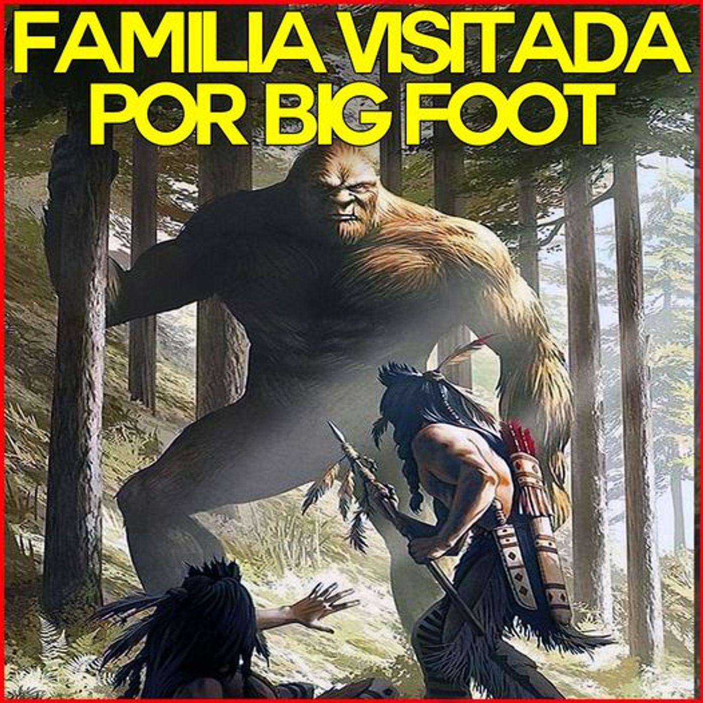 Familia Visitada Por Big Foot episode artwork