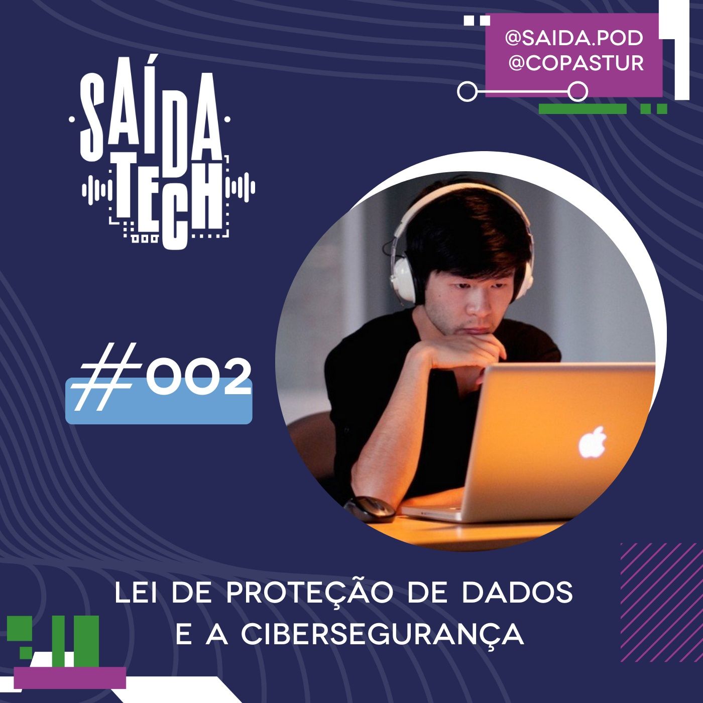 #002 – Lei de Proteção de Dados e a Cibersegurança