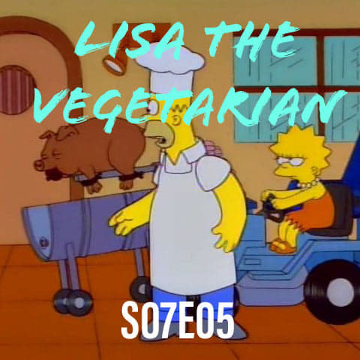 98) S07E05 (Lisa the Vegetarian) - podcast episode cover