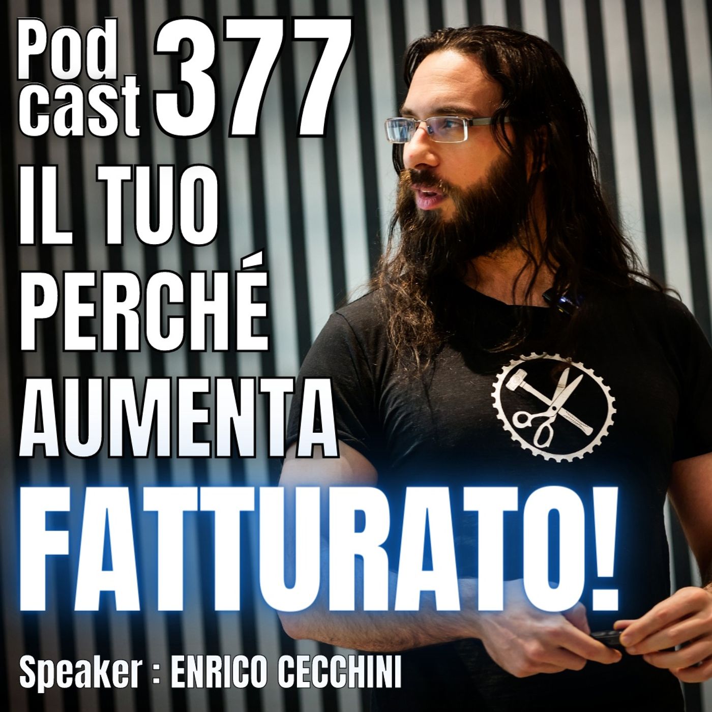 377 LIVE - Quel tuo perché che aumenta il fatturato dell'Azienda episode artwork