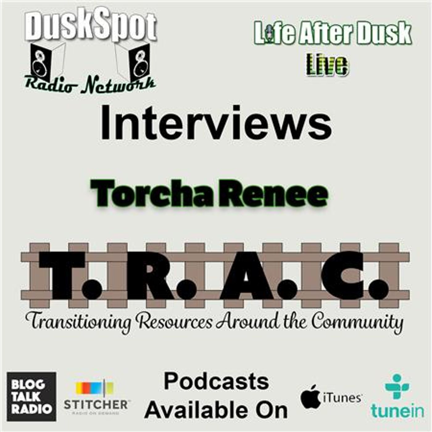 Life After Dusk Live - Torcha Renee of T.R.A.C. episode artwork