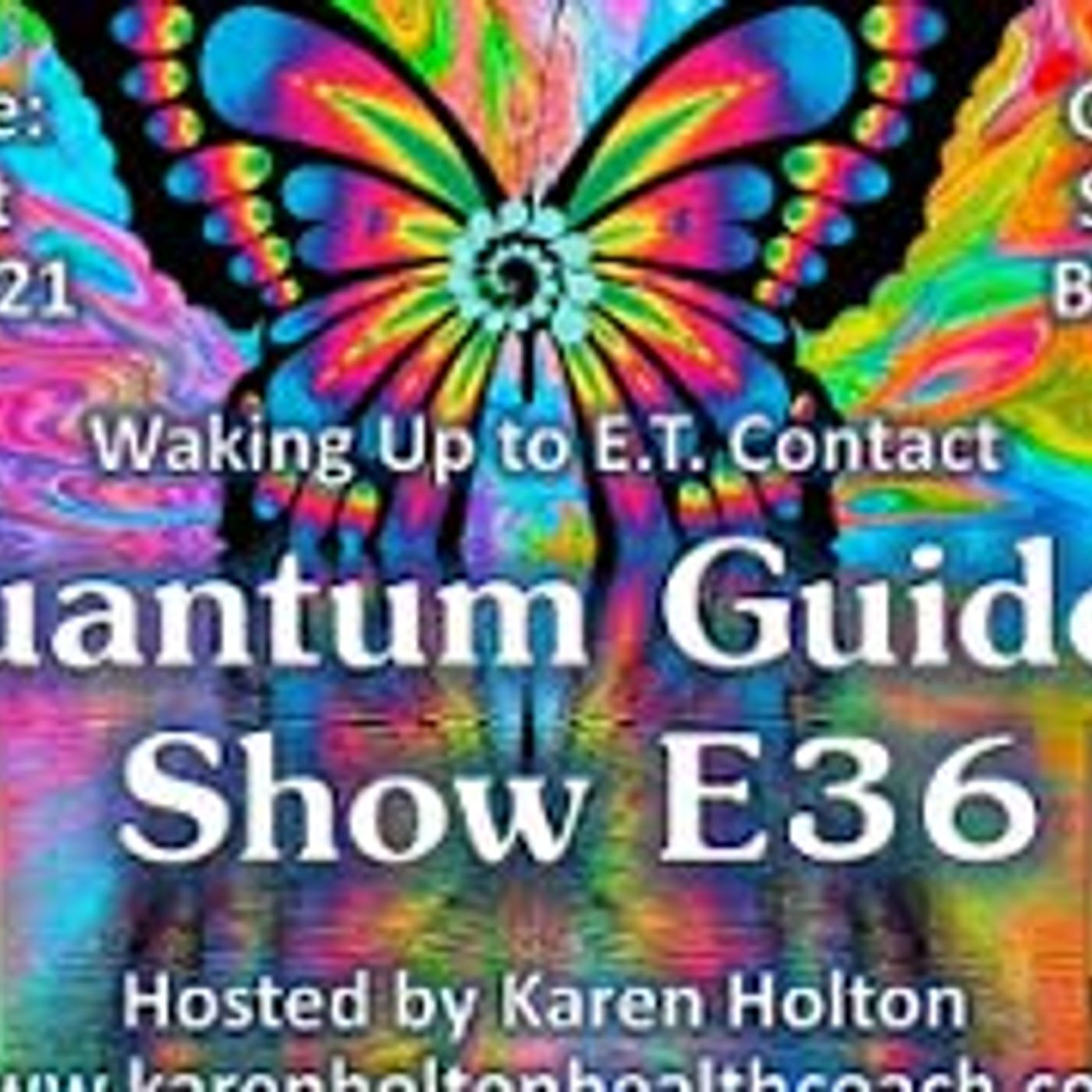 Quantum Guides Show E36 Susan Blocker - WAKING UP TO E.T. CONTACT