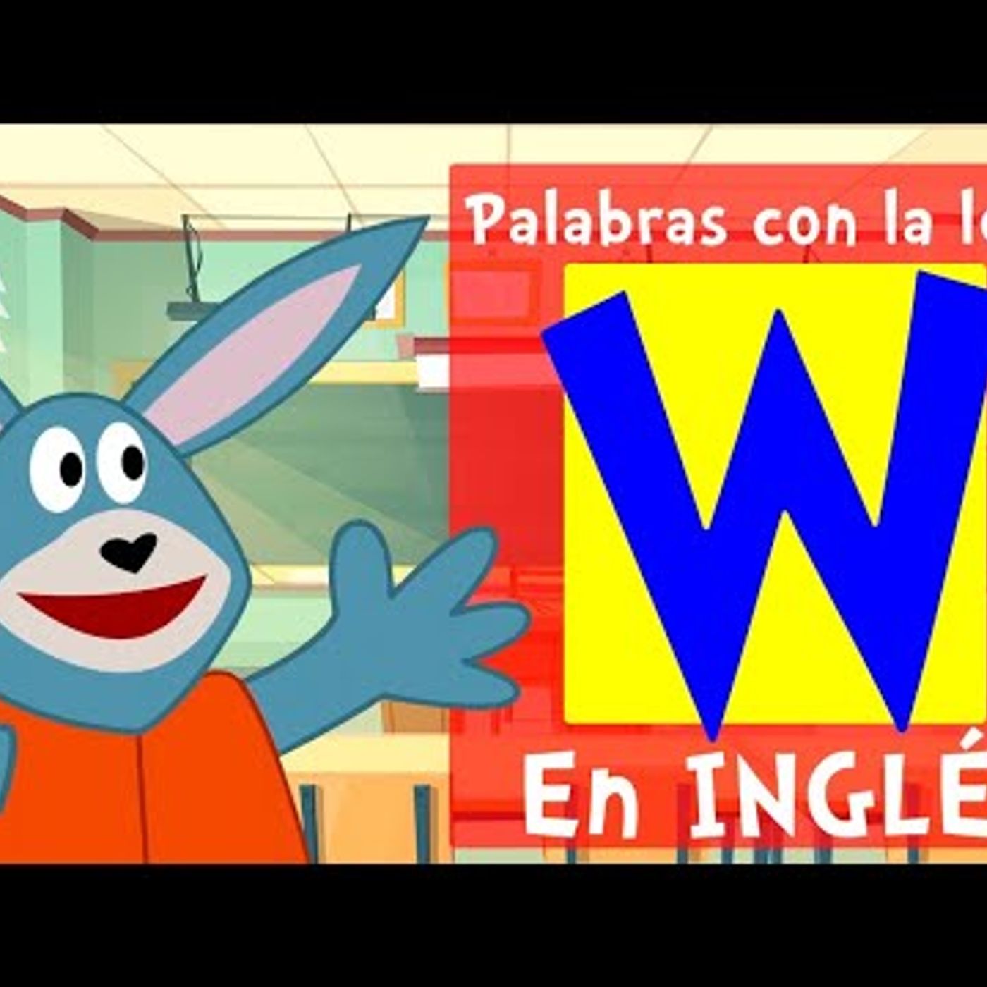 041. Palabras con la letra W en INGLÉS para  niños