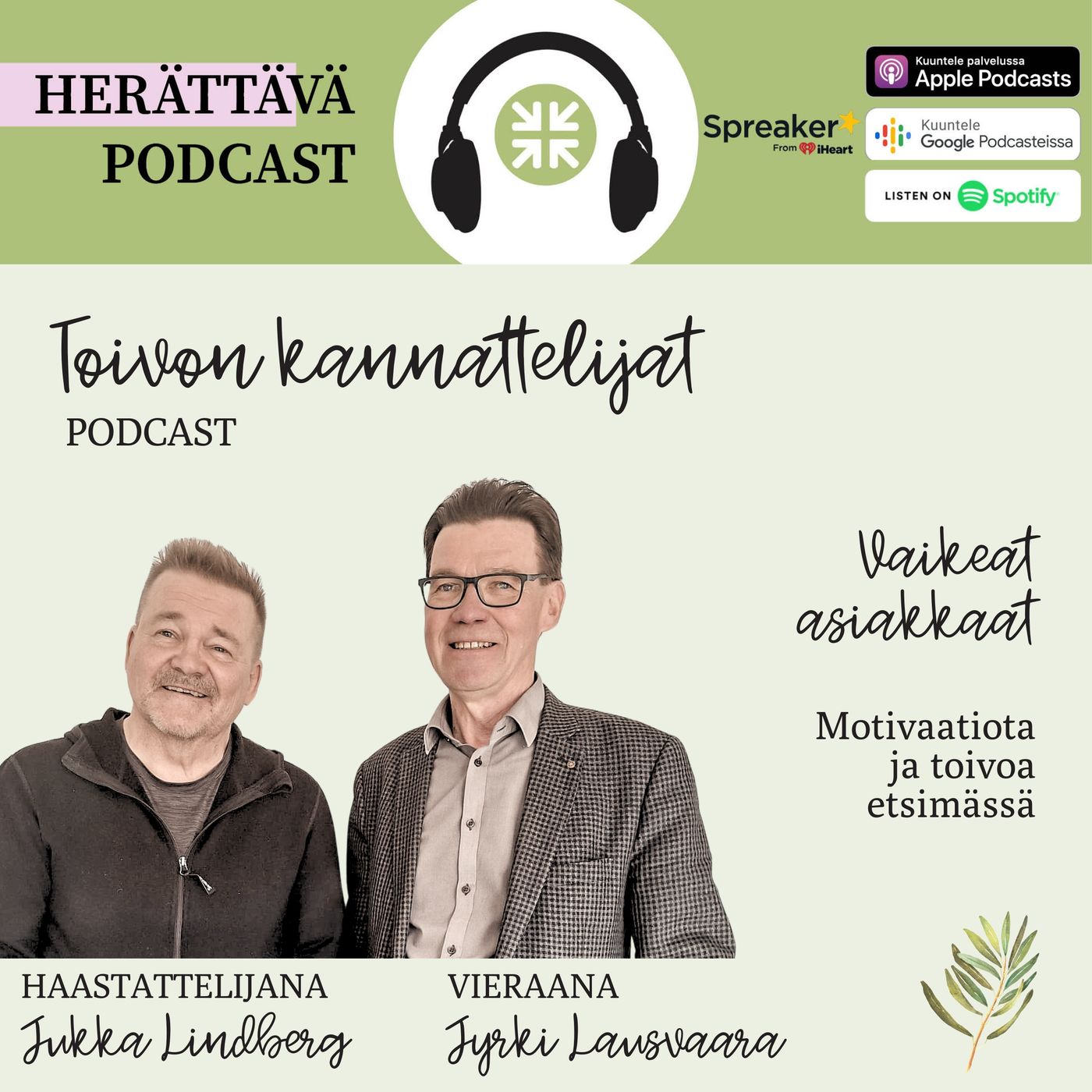1.7 Vaikeat asiakkaat: Haastateltavana päihdeterapeutti Jyrki Lausvaara 1.7 Vaikeat asiakkaat: Haastateltavana päihdeterapeutti Jyrki Lausvaara